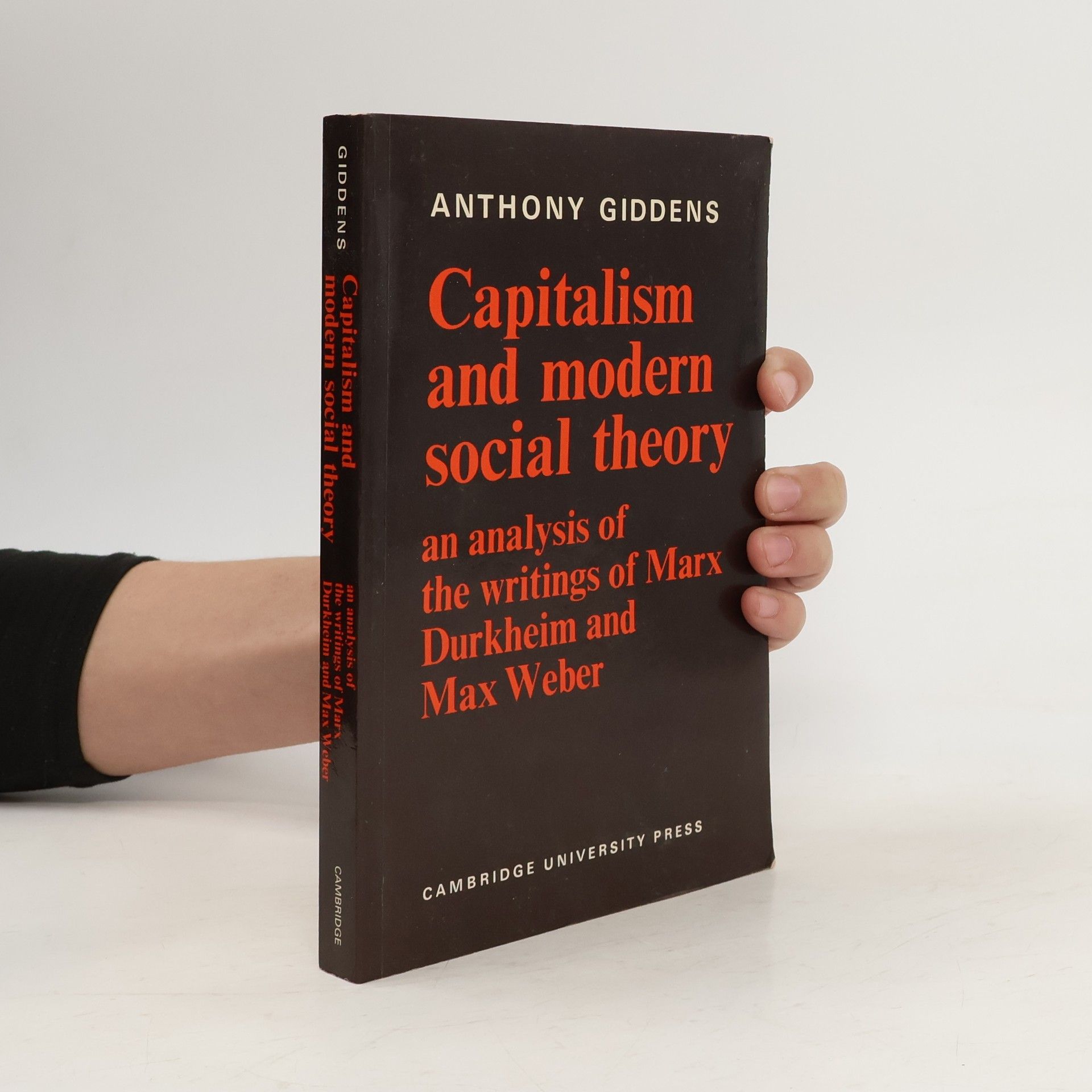 Anthony Giddens Capitalism and modern social theory