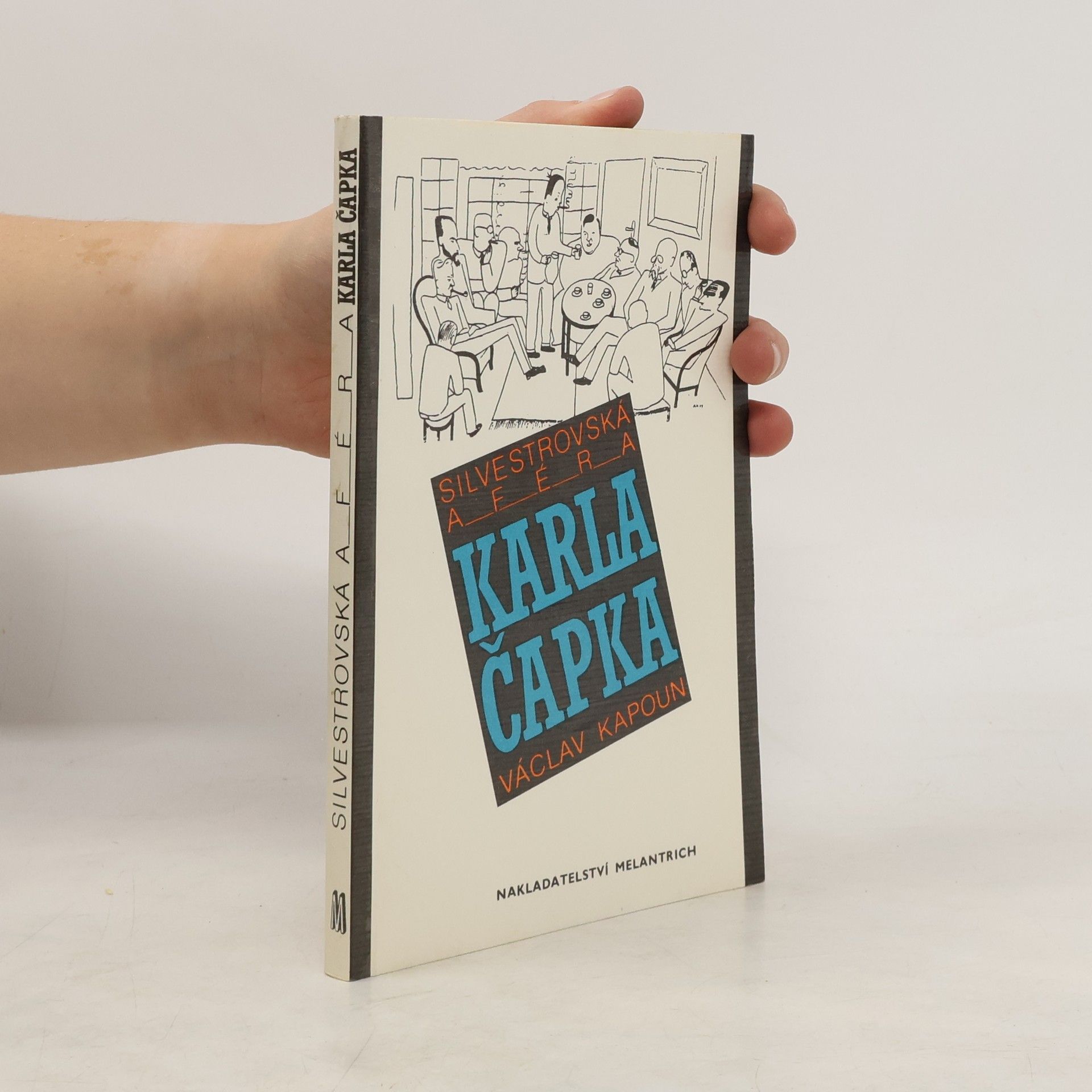 Václav Kapoun Silvestrovská aféra Karla Čapka - Václav Kapoun