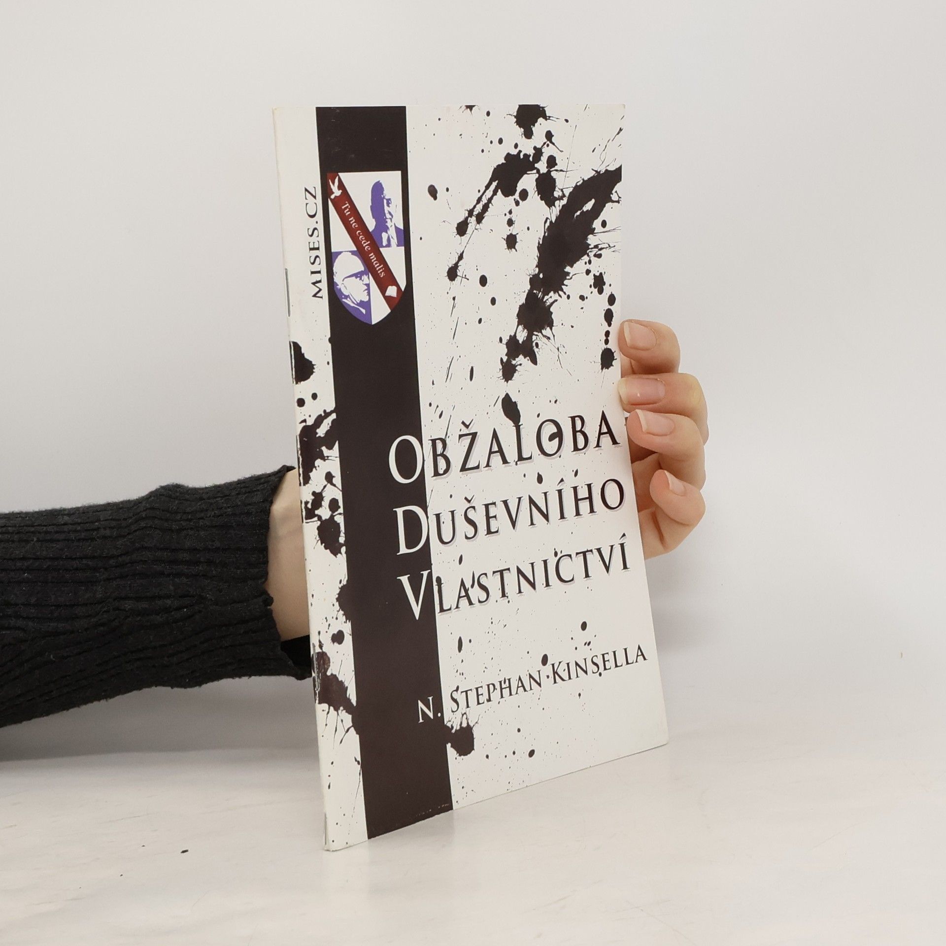 Stephan N. Kinsella Obžaloba duševního vlastnictví