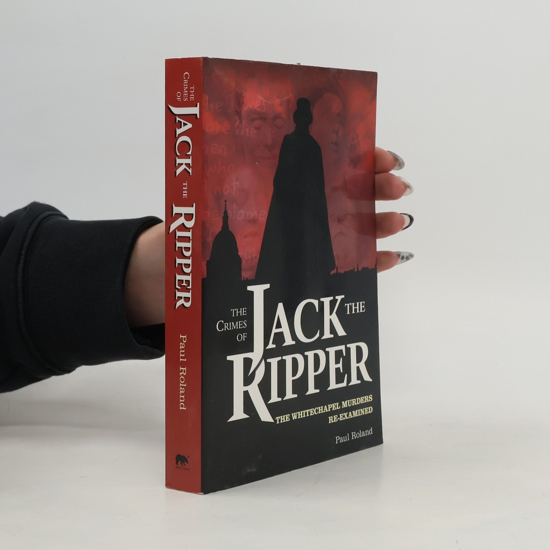 Paul Roland Crimes of Jack the Ripper