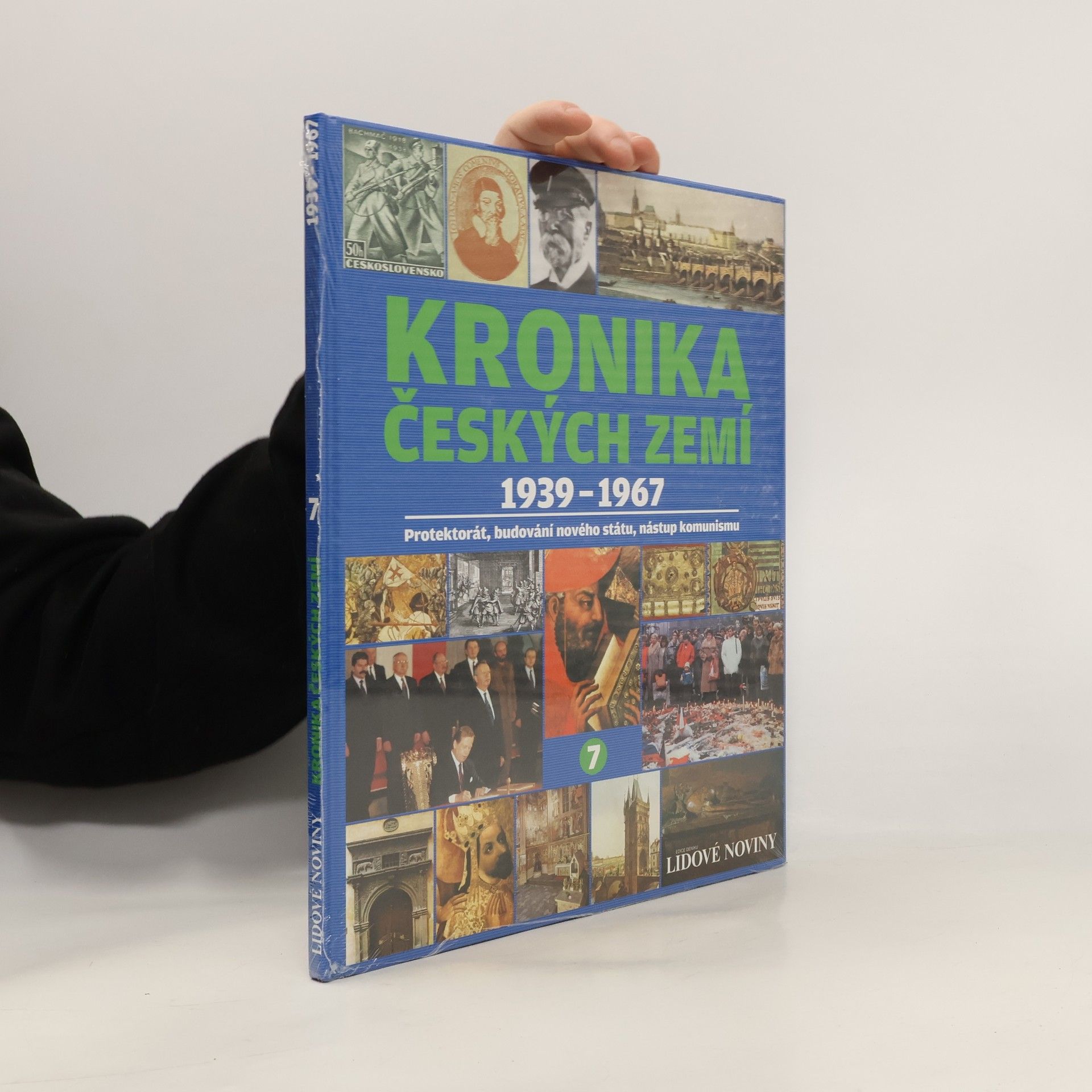 Autores varios Kronika Českých zemí 7. 1939-1967. Protektorát, budování nového státu, nástup komunismu