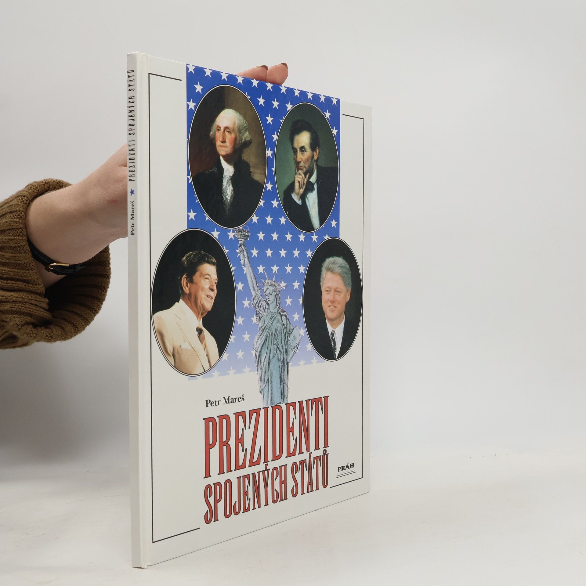 Petr Mareš Prezidenti Spojených států