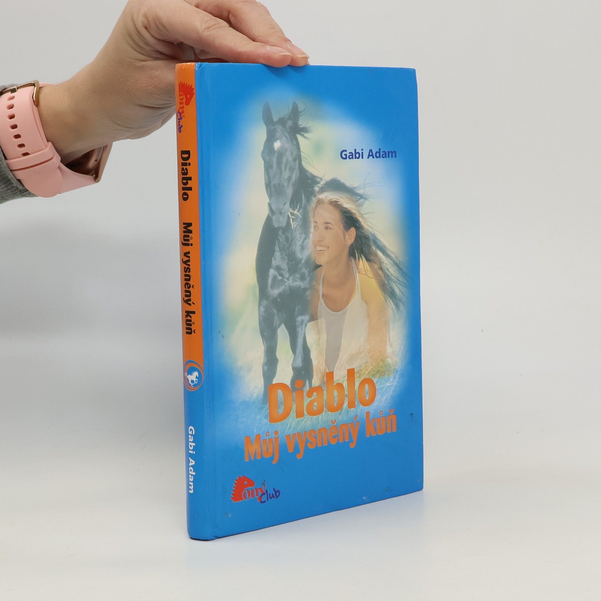 Gabi Adam Diablo. Můj vysněný kůň