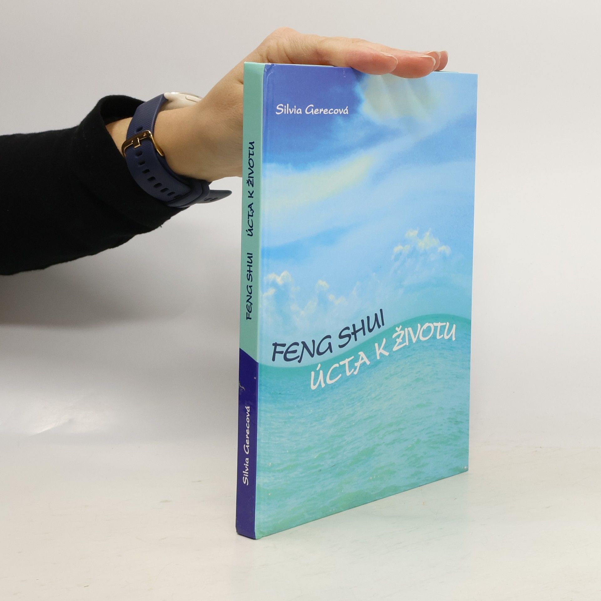 Silvia Gerecová Feng Shui: úcta k životu