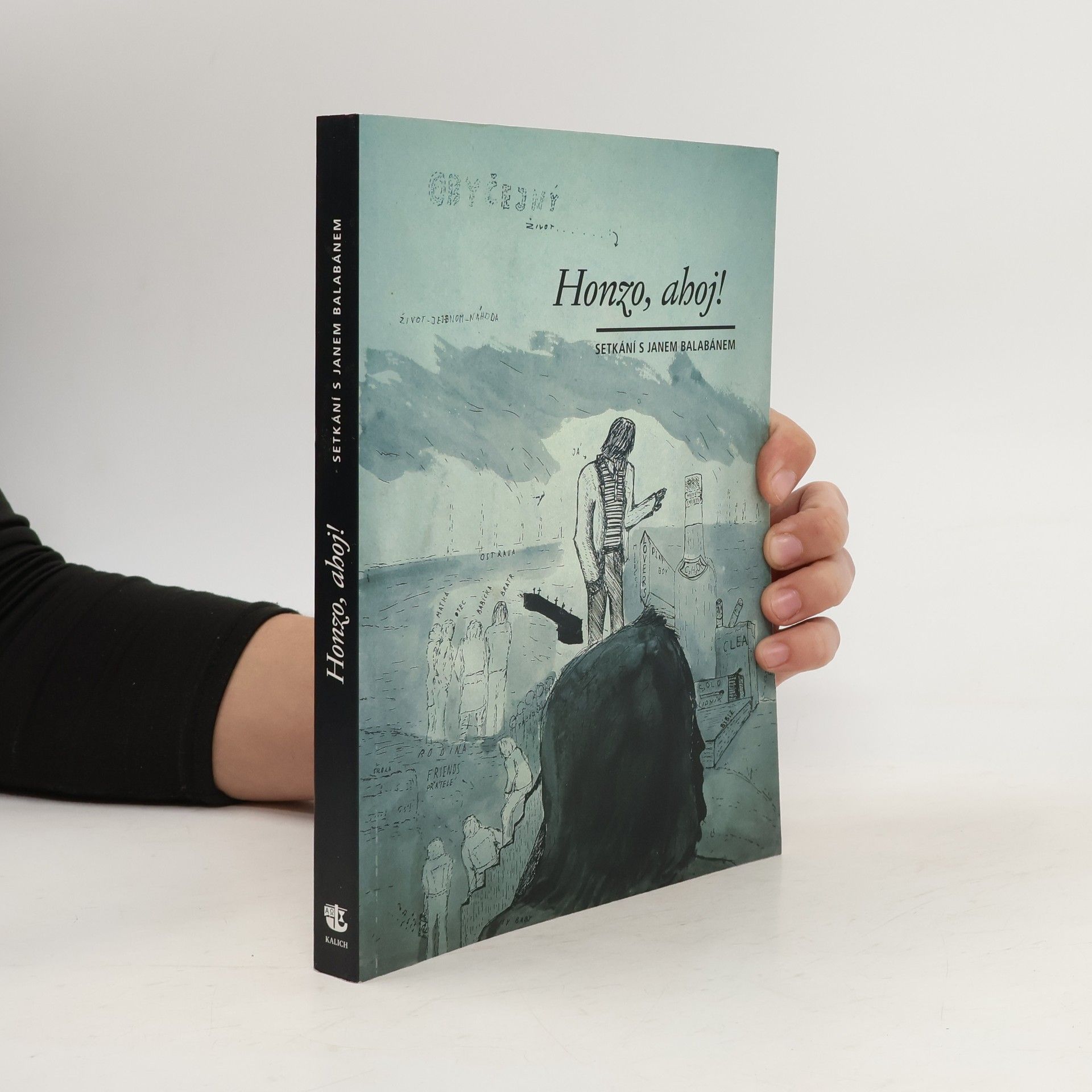 Jan Balabán Honzo, ahoj! Setkání s Janem Balabánem