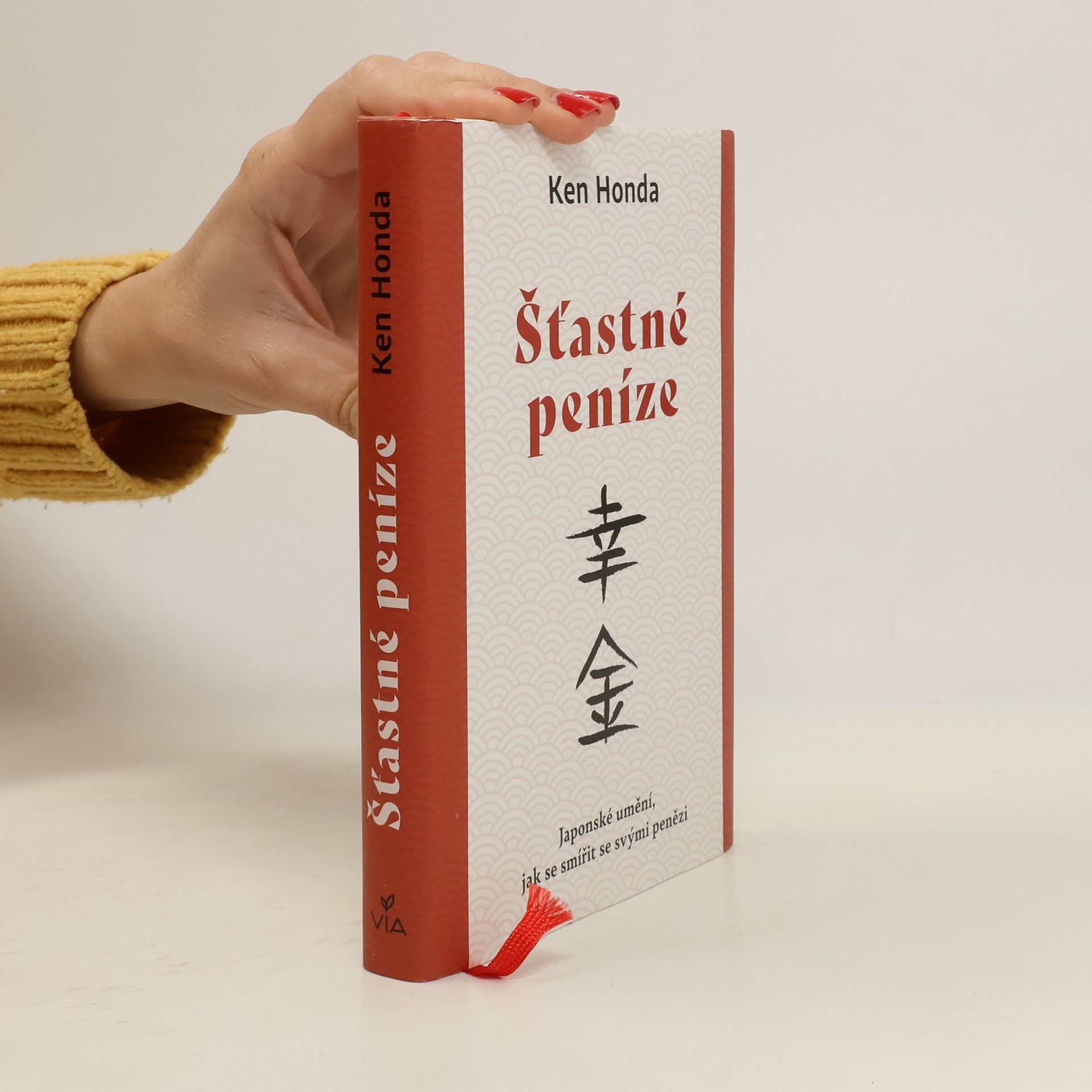 Ken Honda Šťastné peníze : japonské umění, jak se smířit se svými penězi