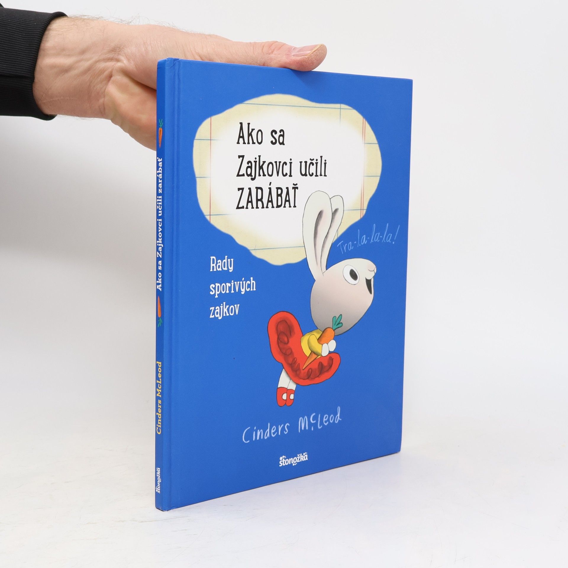 Cinders McLeod Ako sa Zajkovci učili Zarábať