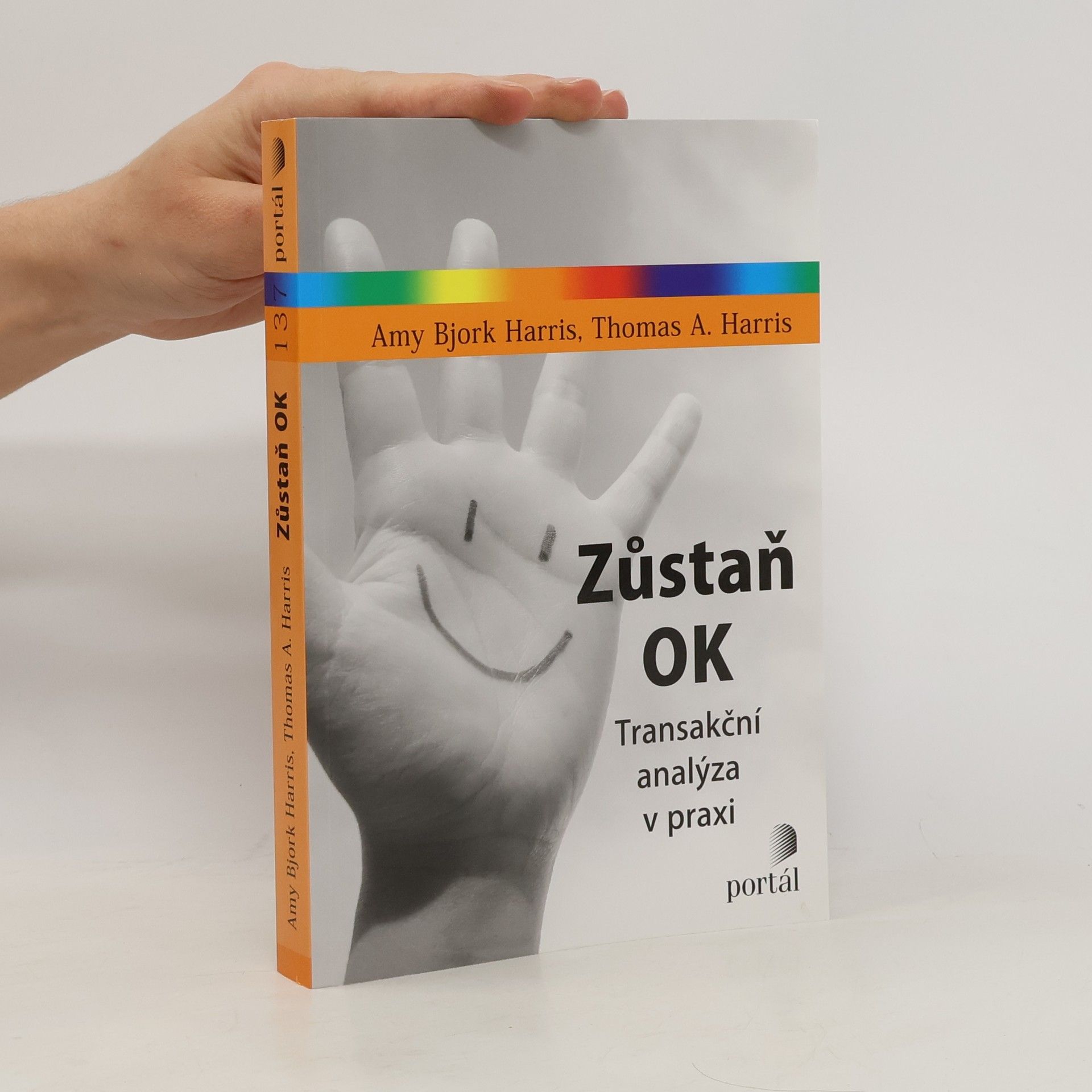 A Thomas Harris Zůstaň OK : transakční analýza v praxi