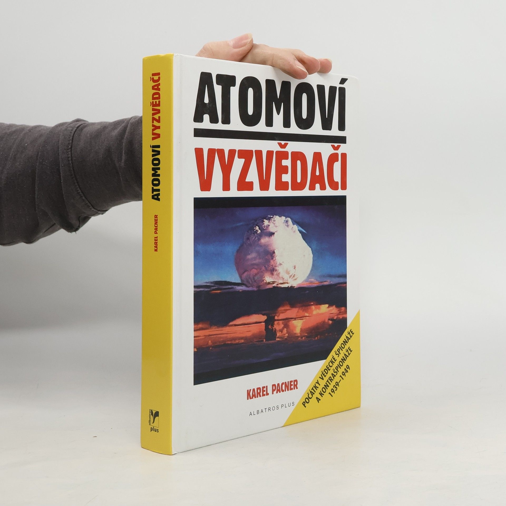 Karel Pacner Atomoví vyzvědači