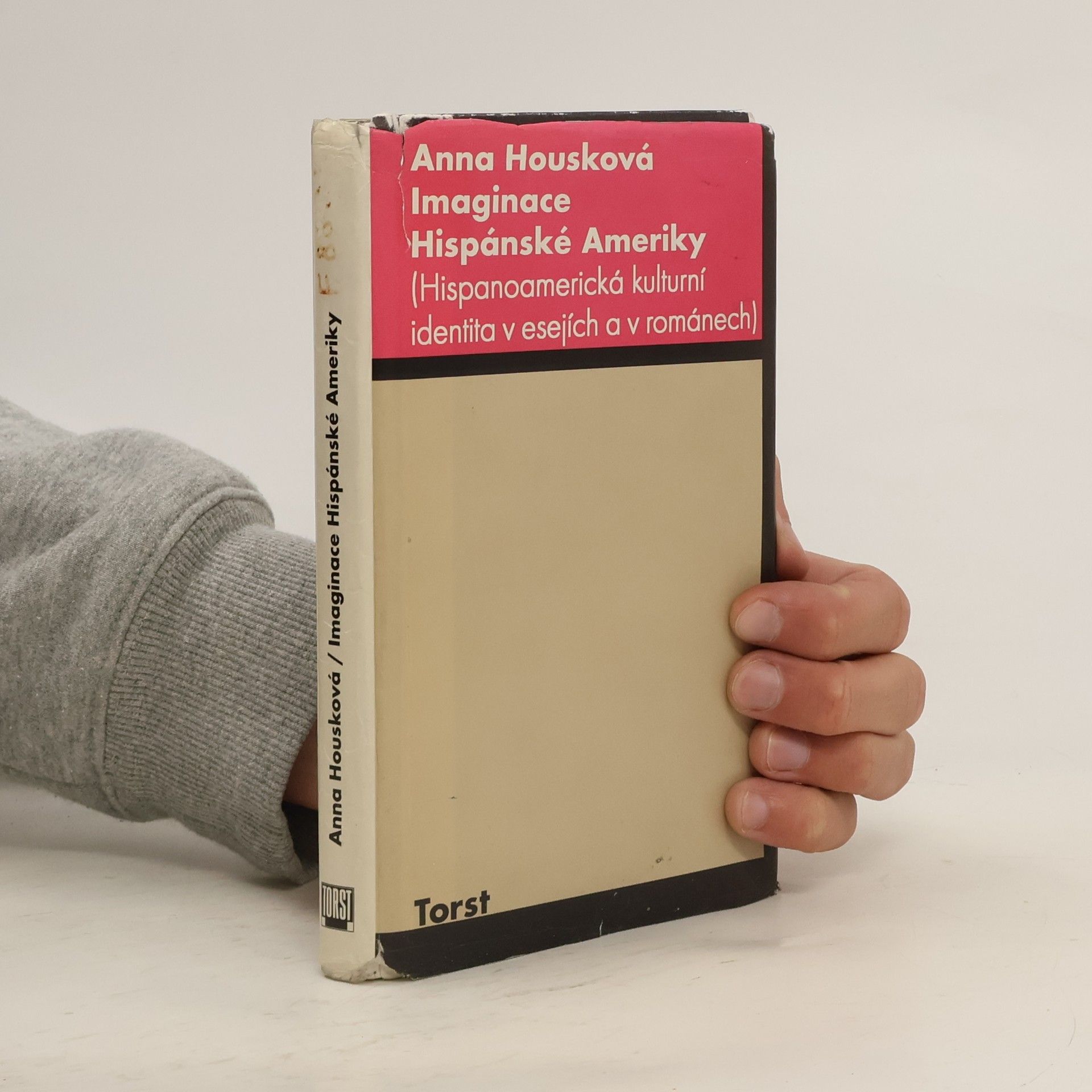 Anna Housková Imaginace Hispánské Ameriky : (hispanoamerická kulturní identita v esejích a v románech)