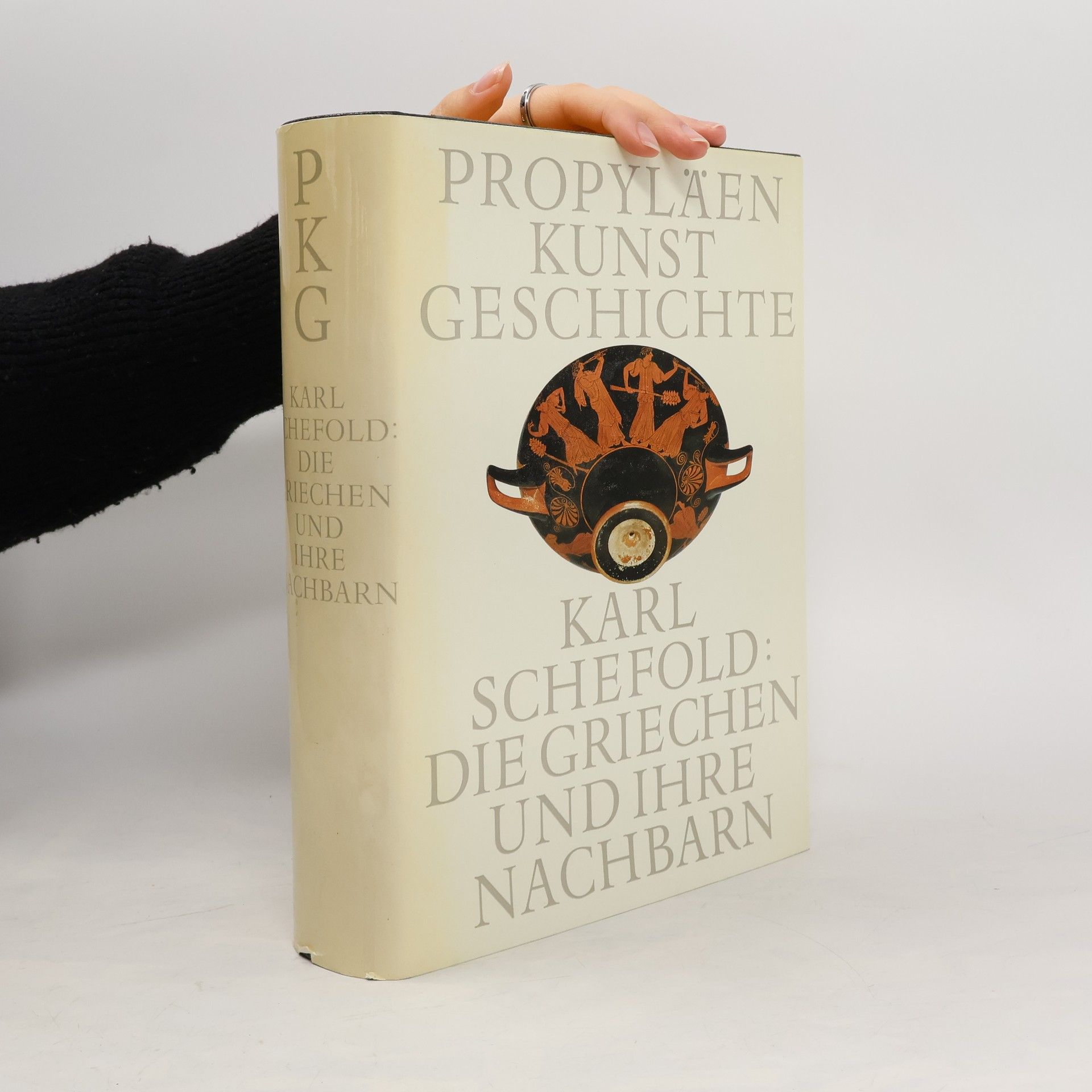 Karl Schefold Propylaen Kunst Geschichte. Die Griechen und Ihre Nachbarn