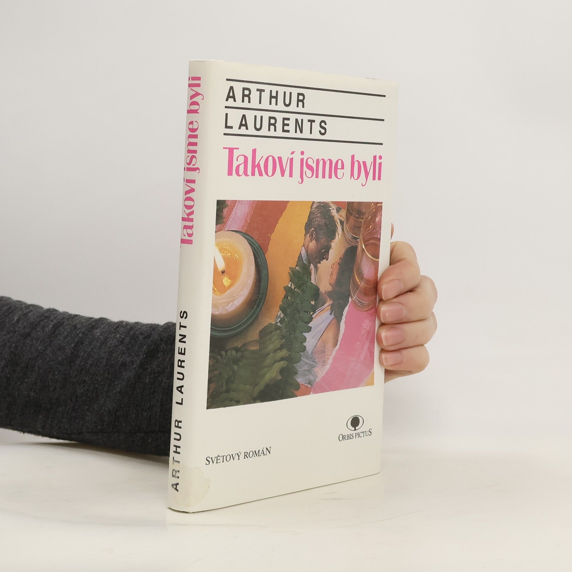 Laurents Arthur Takoví jsme byli