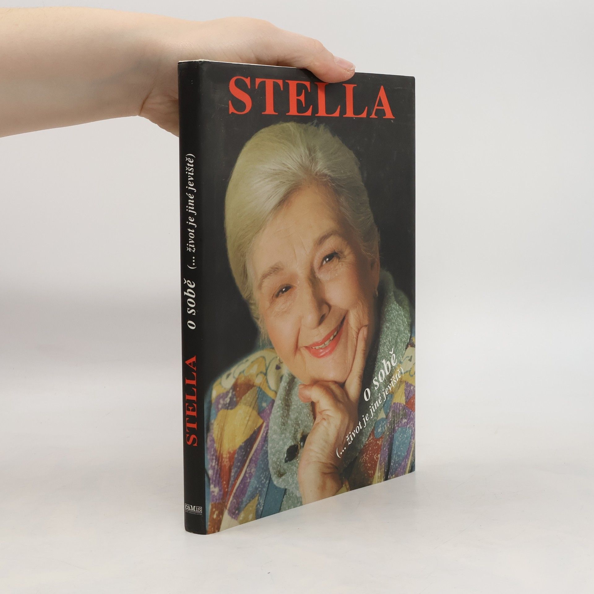 Stella o sobě. (...život je jiné jeviště)