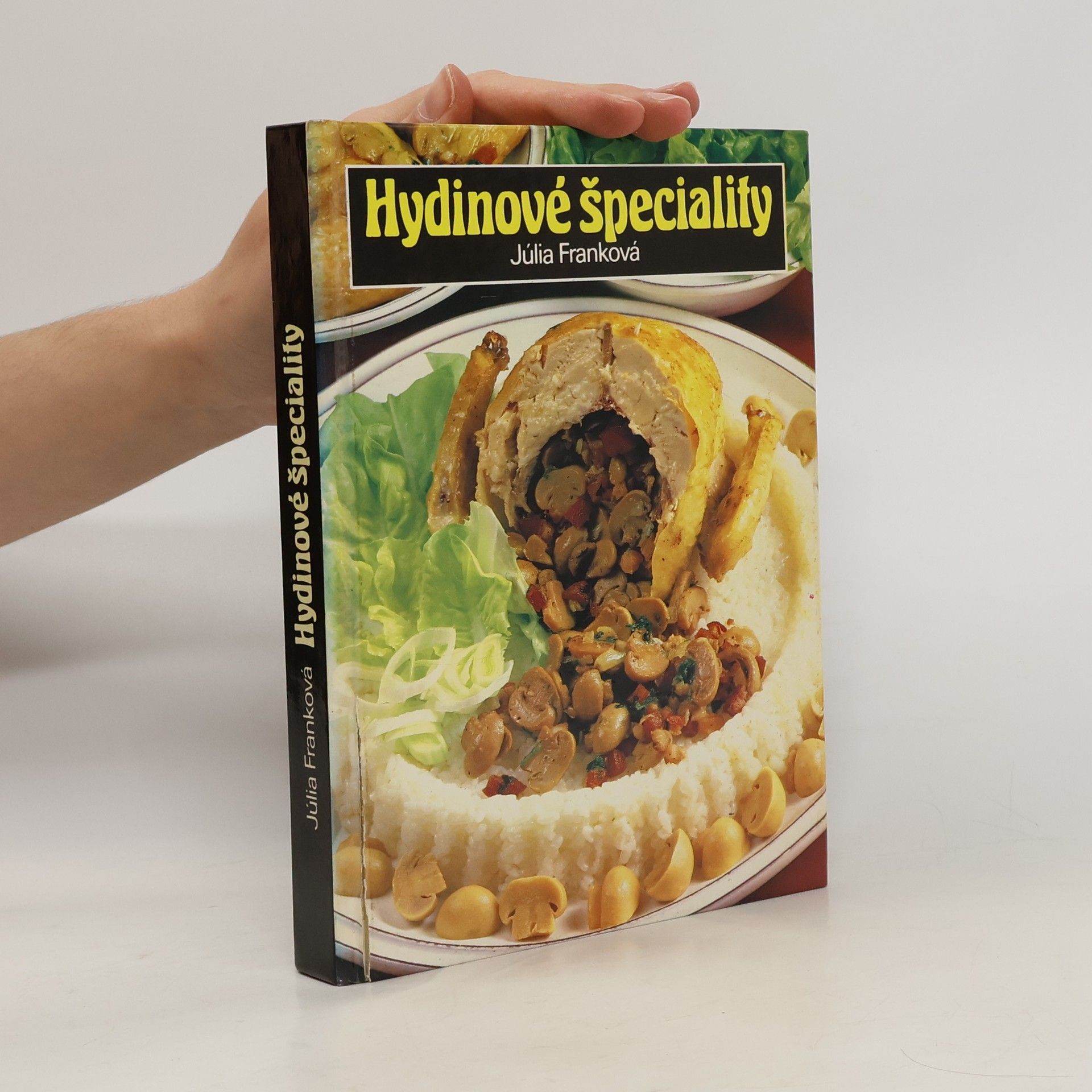Julia Franck Hydinové špeciality. 460 jedál z domácej hydiny a pernatej zveri
