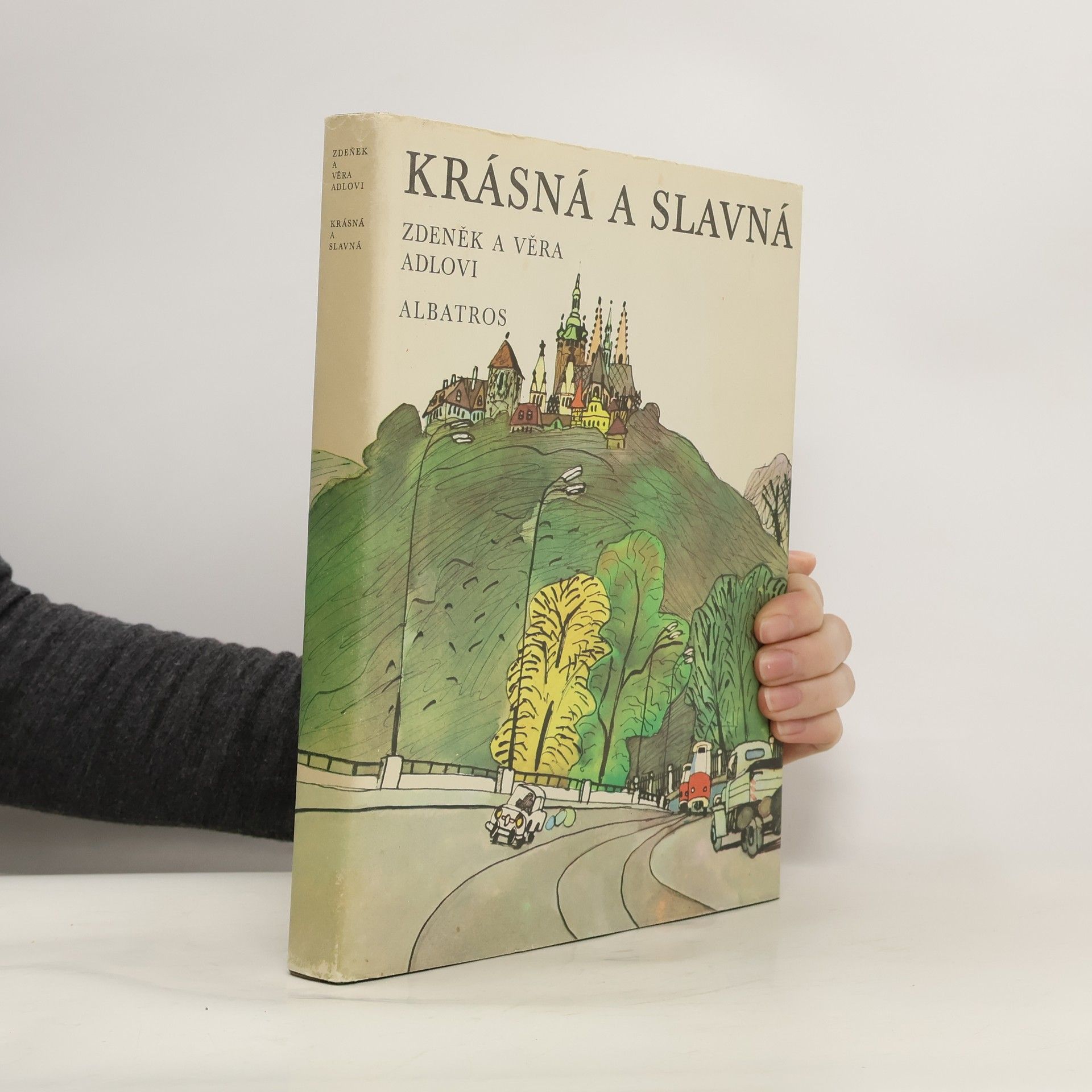 Zdeněk Adla Krásná a slavná