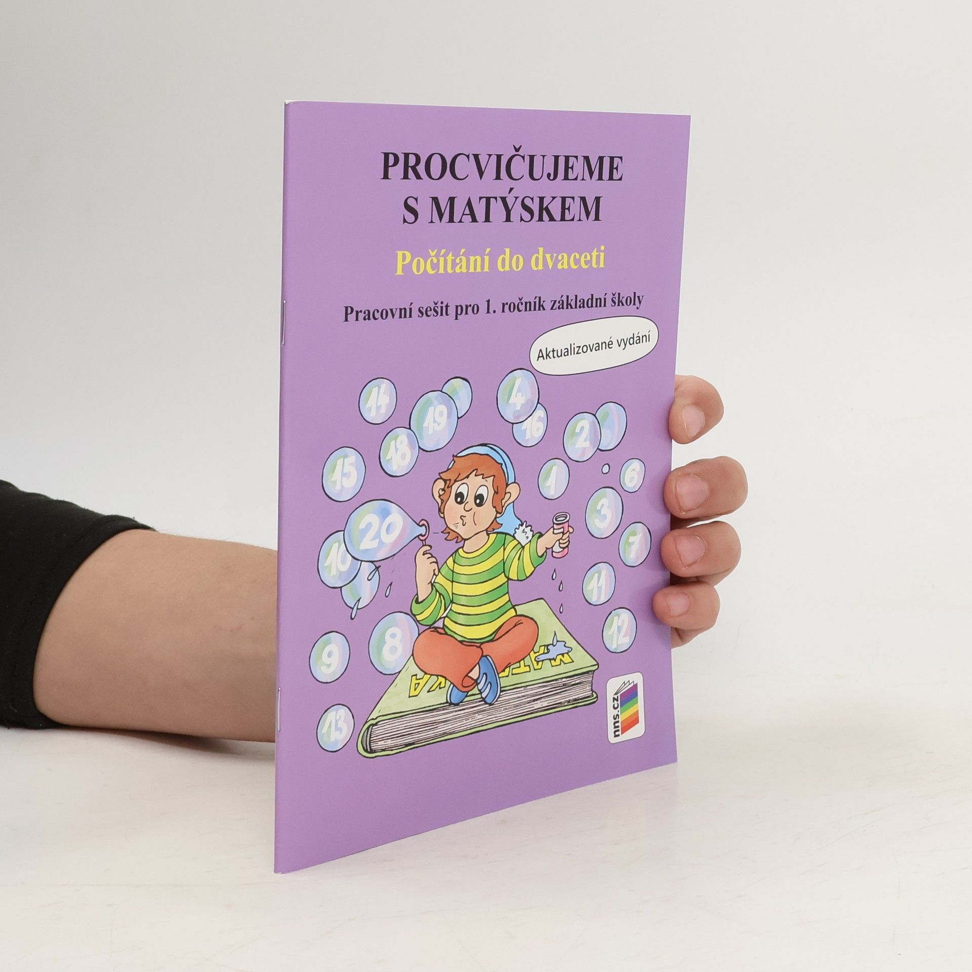 Alena Bára Doležalová Procvičujeme s Matýskem : počítání do dvaceti : pracovní sešit pro 1. ročník základní školy
