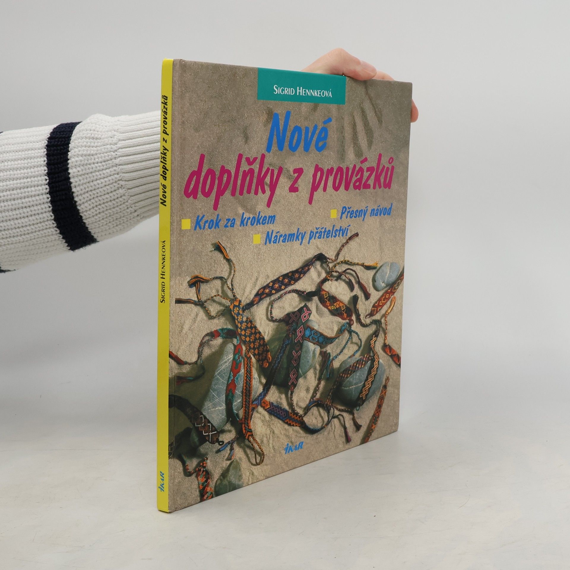 Sigrid Hennke Nové doplňky z provázků