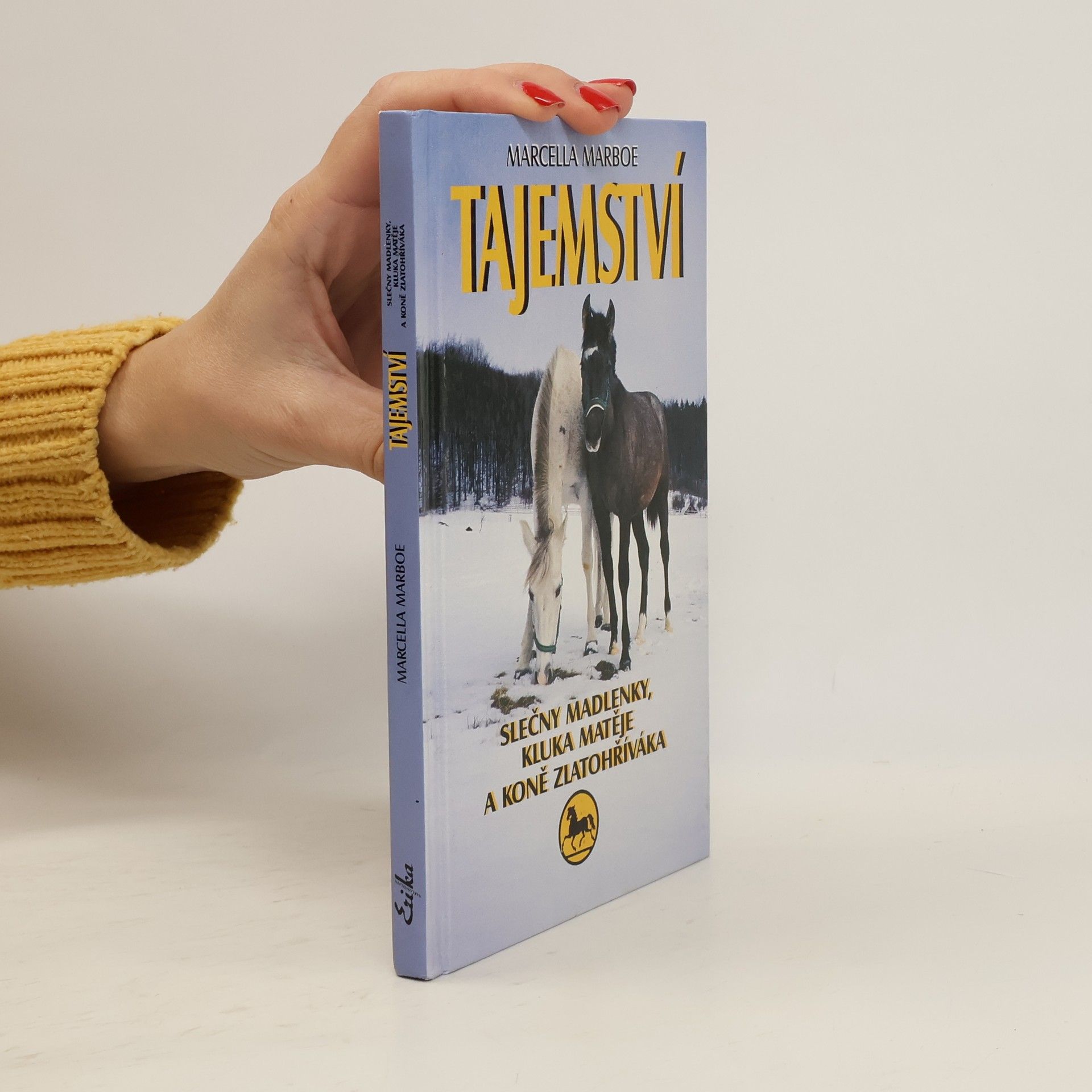 Marcella Marboe Tajemství slečny Madlenky, kluka Matěje a koně Zlatohříváka