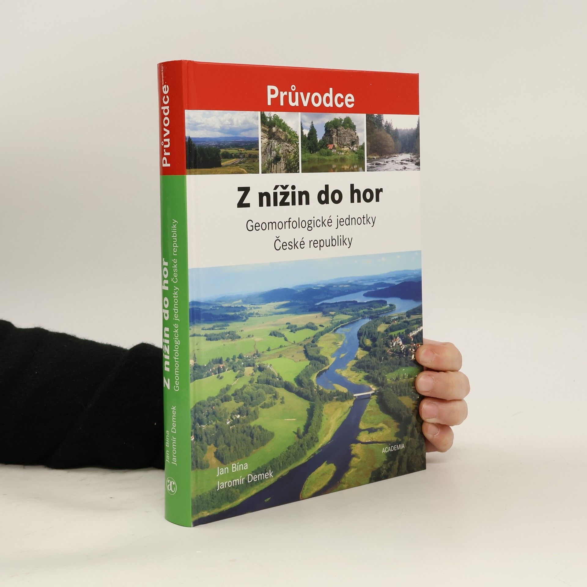 Jaromír Demek Z nížin do hor - Geomorfologické jednotky České republiky