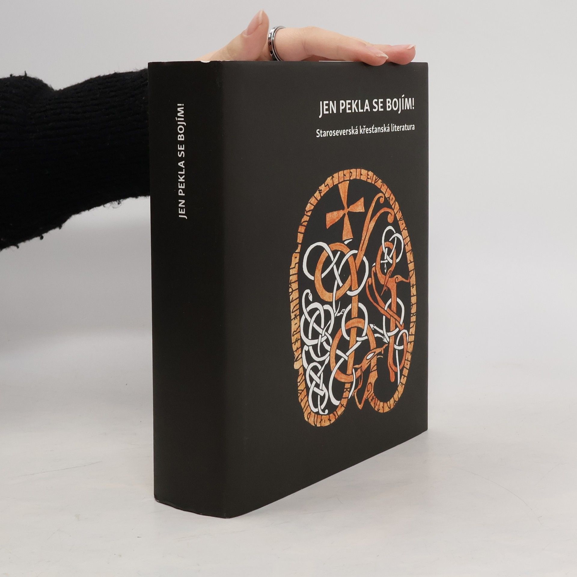 Kolektív autorov Jen pekla se bojím! Staroseverská křesťanská literatura