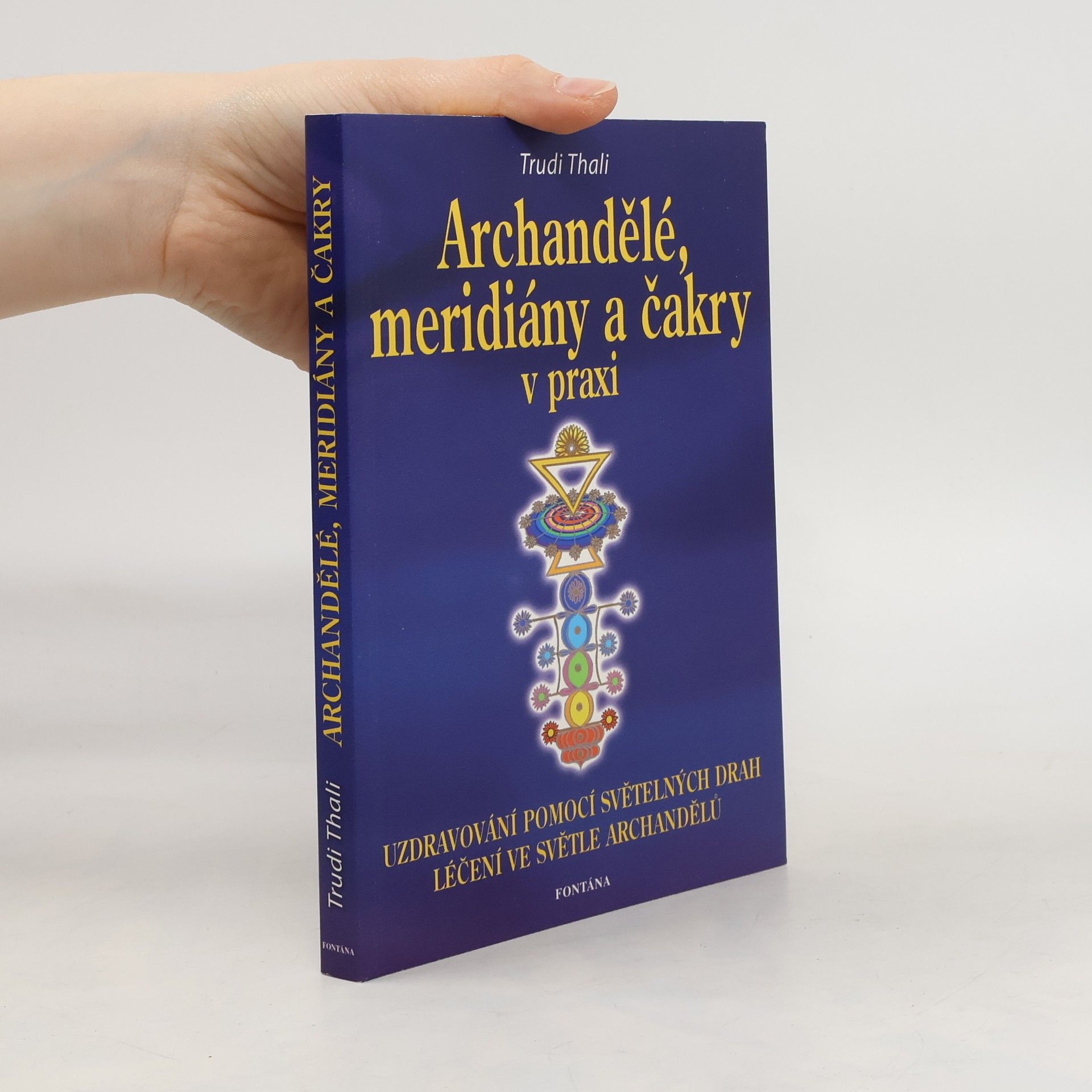 Archandělé, meridiány a čakry v praxi