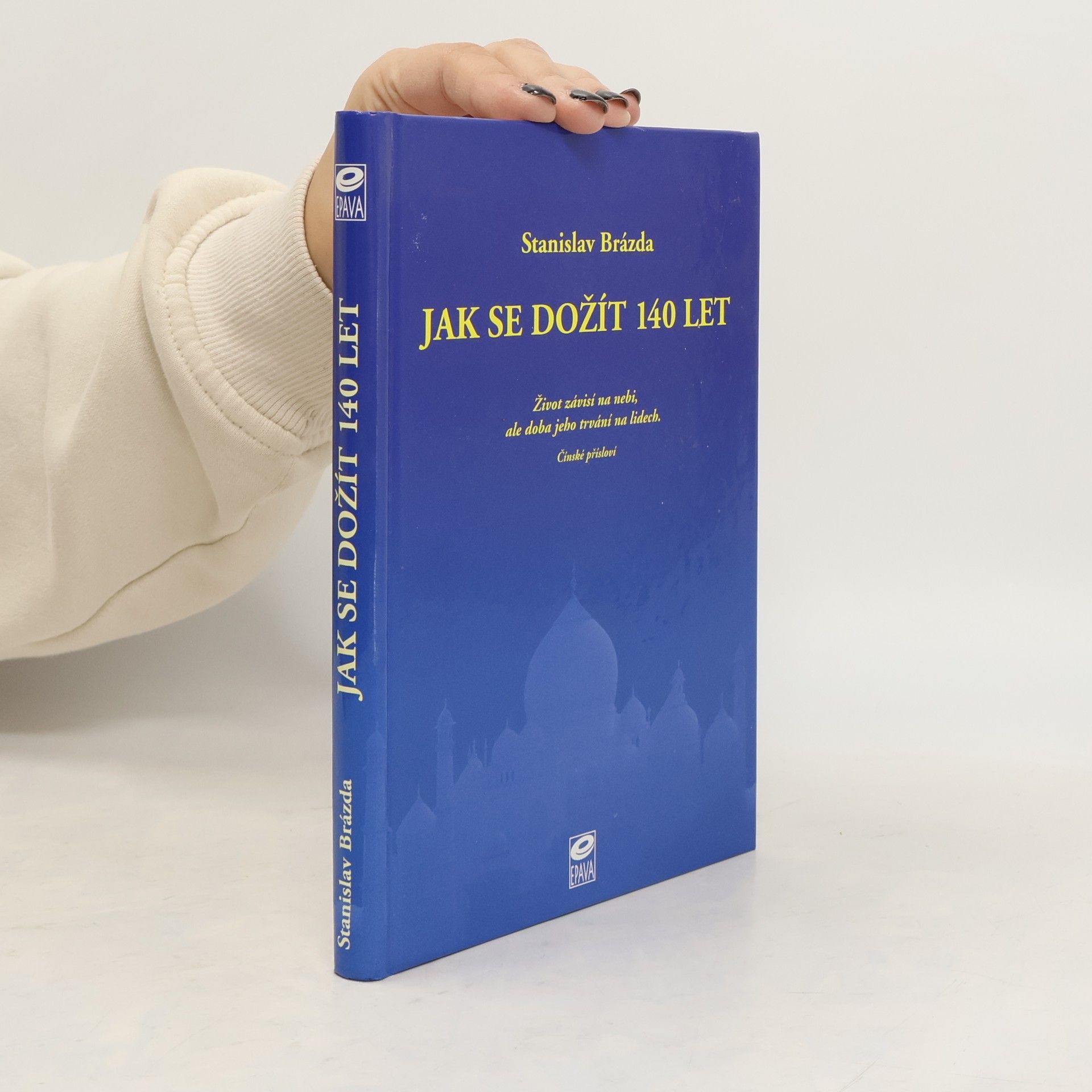 Stanley Bradley Jak se dožít 140 let