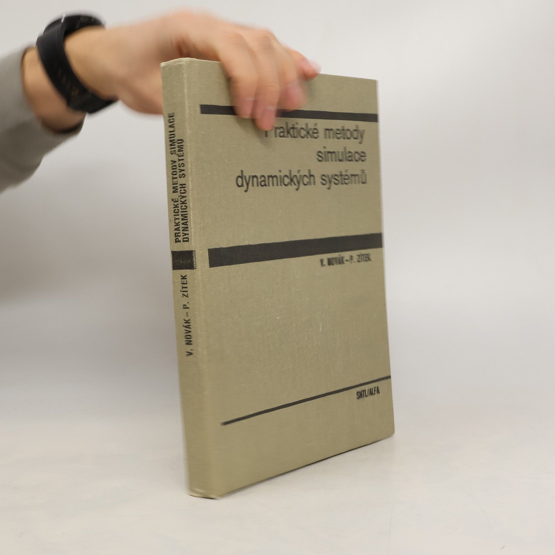 Vladimír Novák Praktické metody simulace dynamických systémů : příručka pro vysoké školy technického směru