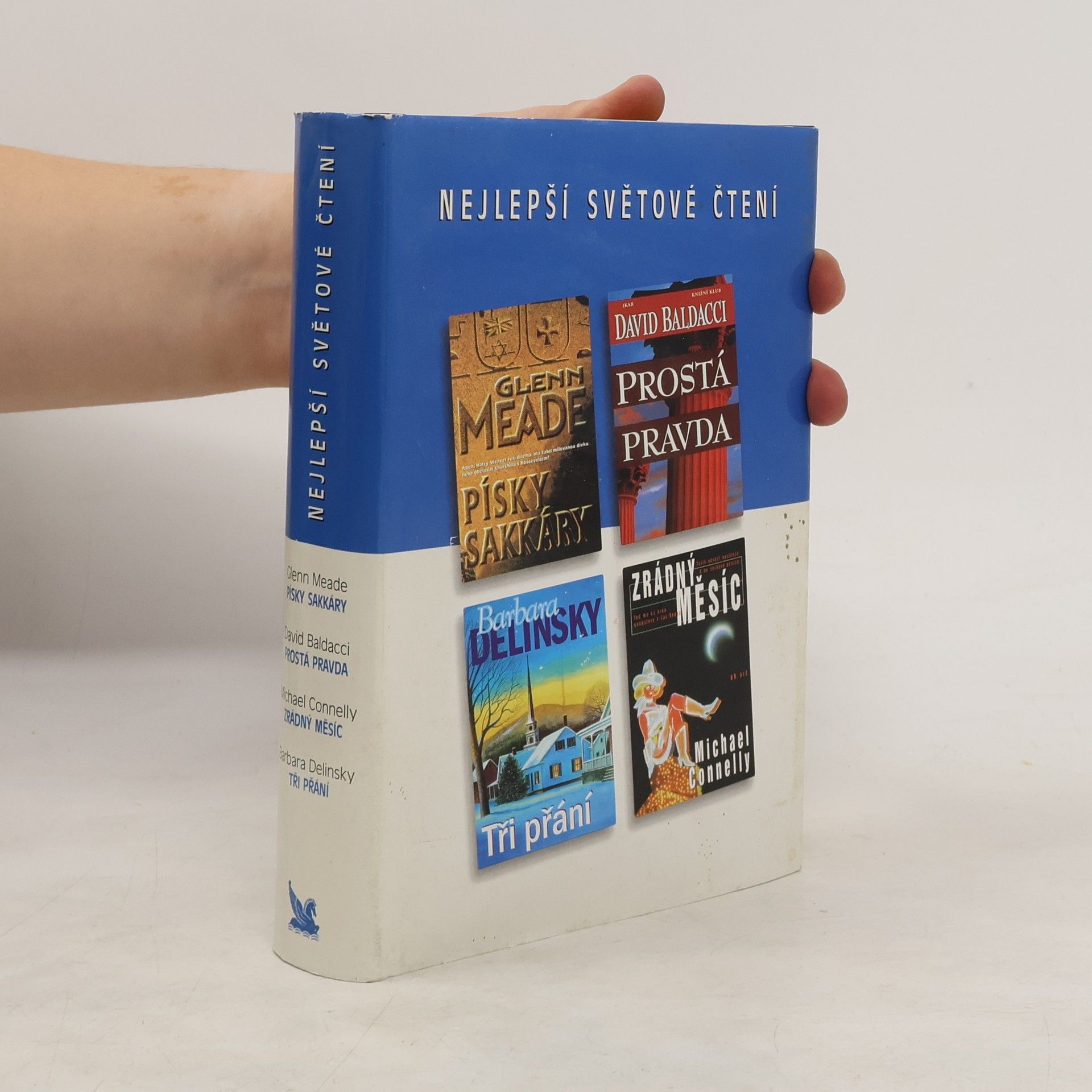 Michael Connelly Nejlepší světové čtení. Písky Sakkáry. Prostá pravda. Zrádný měsíc. Tři přání