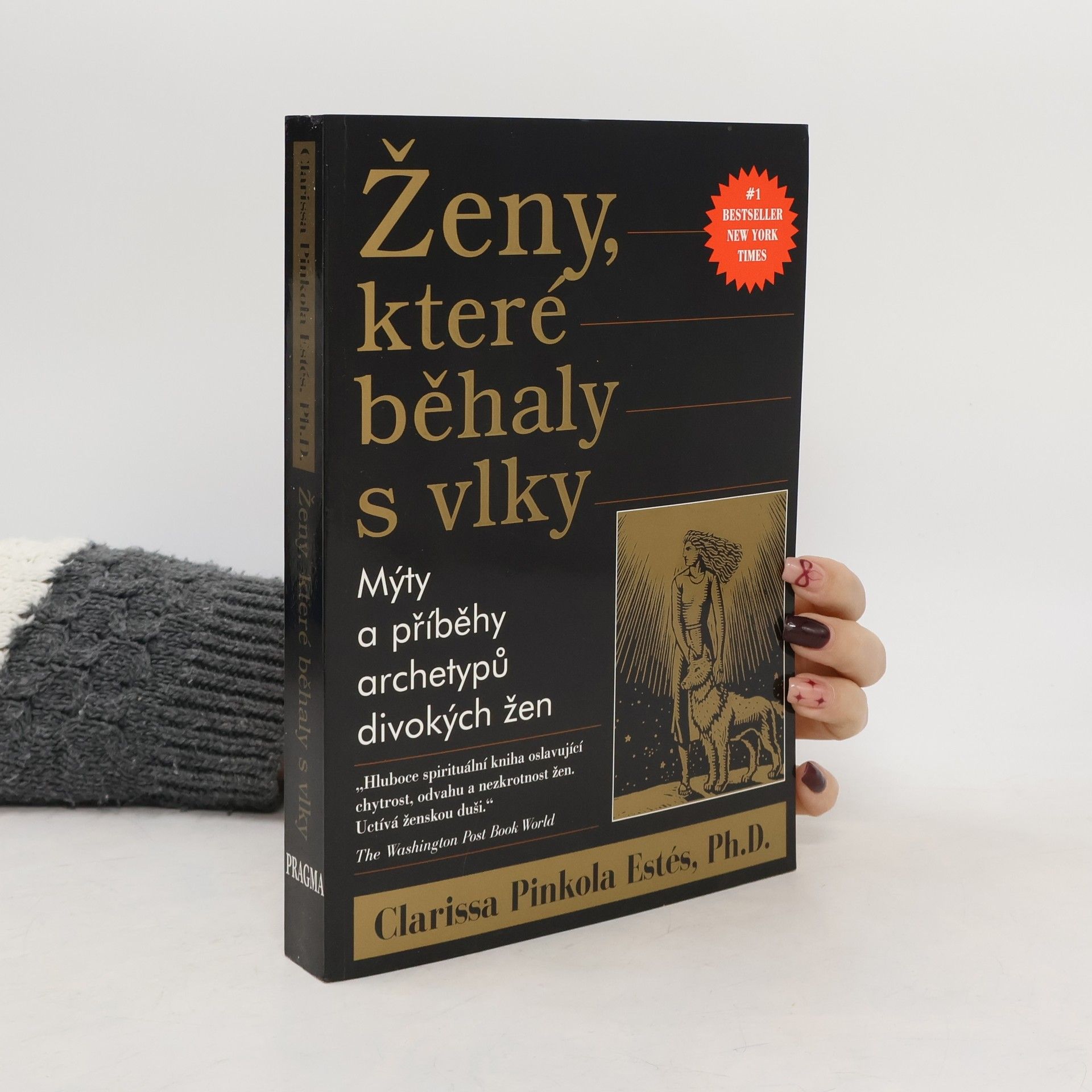 Clarissa Pinkola Estés Phd Ženy, které běhaly s vlky