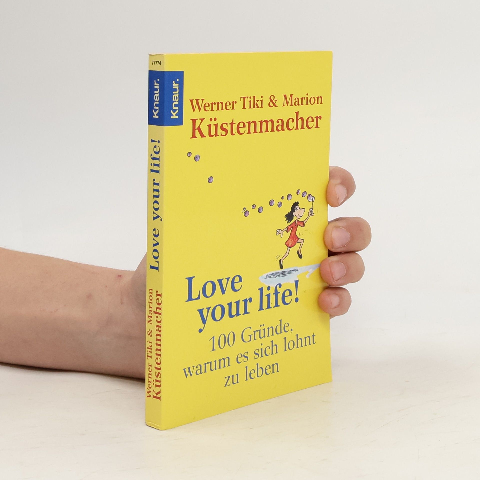 Werner Tiki Küstenmacher Love your life!