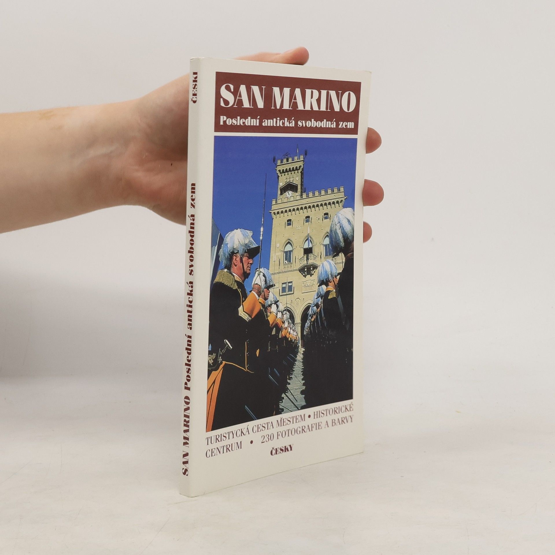 Albano Sgarbi San Marino. Poslední antická svobodná zem