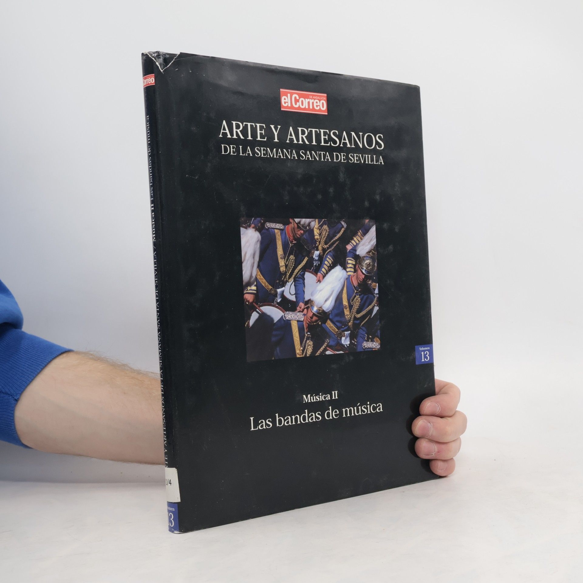 Autores varios Arte y Artesanos de la Semana Santa de Sevilla. 13