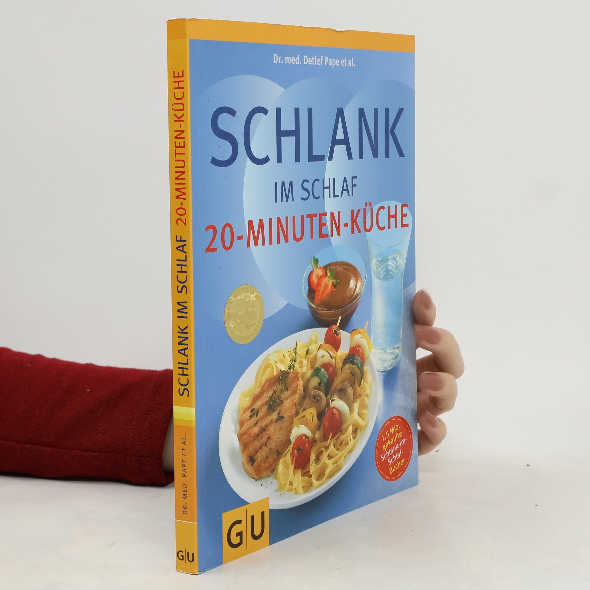 Detlef Pape Schlank im Schlaf. 20-Minuten-Küche