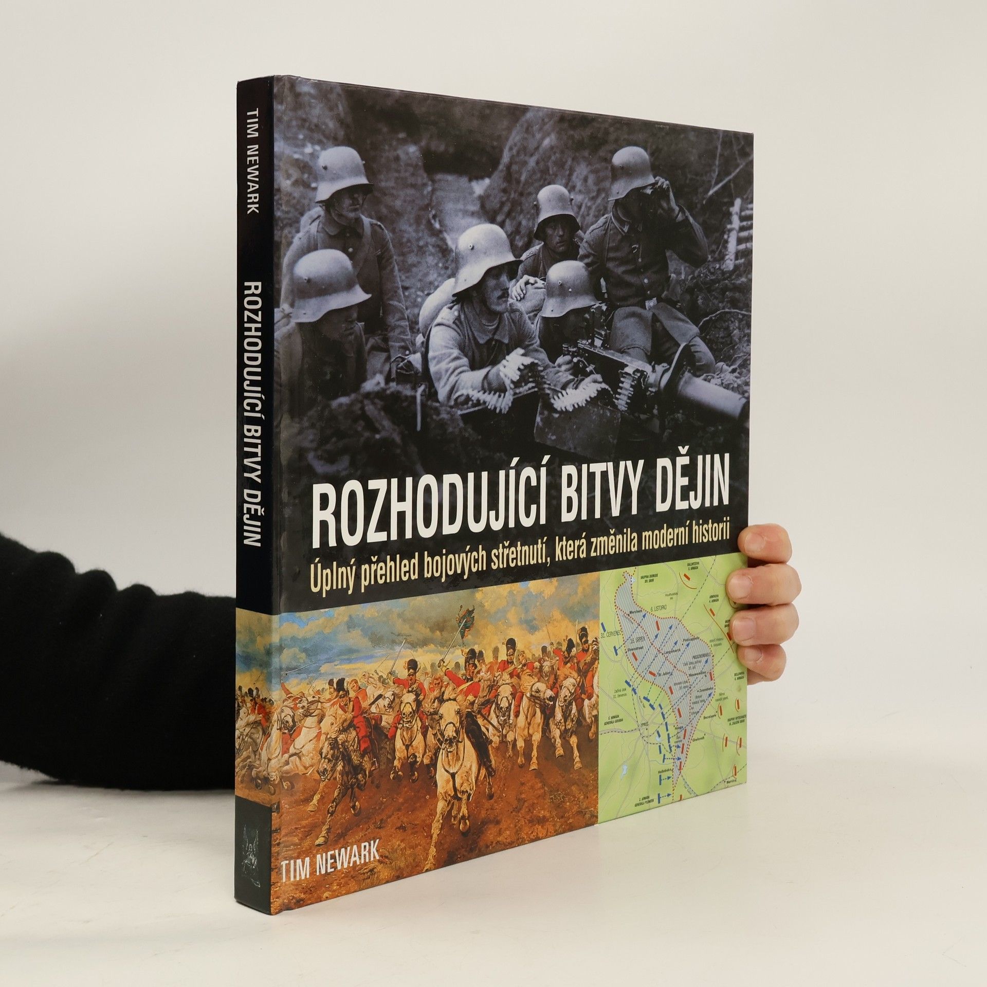 Tim Newark Rozhodující bitvy dějin