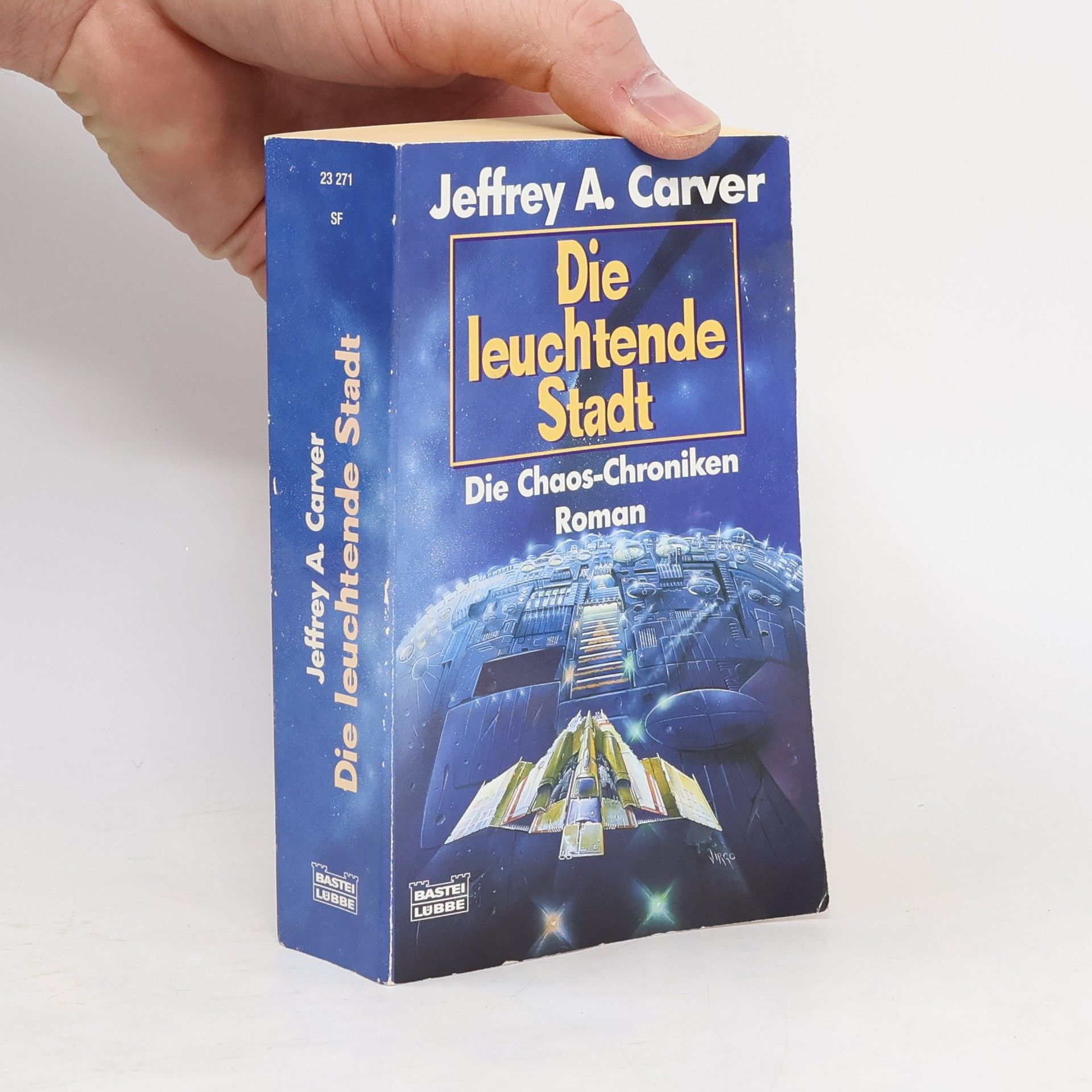 Jeffrey A. Carver Die Chaos-Chroniken: Die leuchtende Stadt - Deutsche Erstausgabe