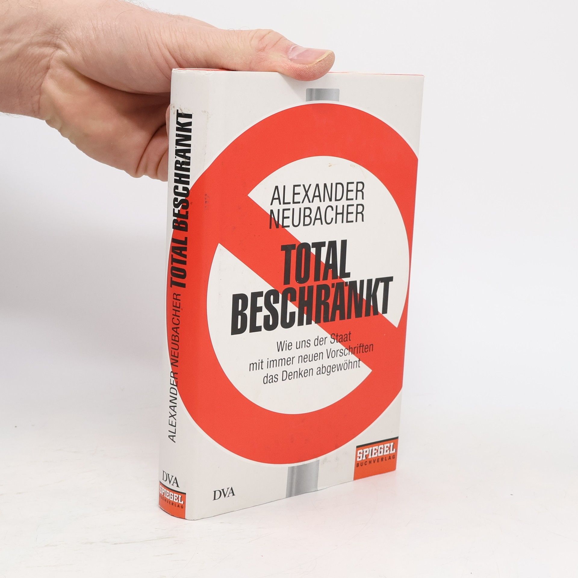Alexander Neubacher Total beschränkt