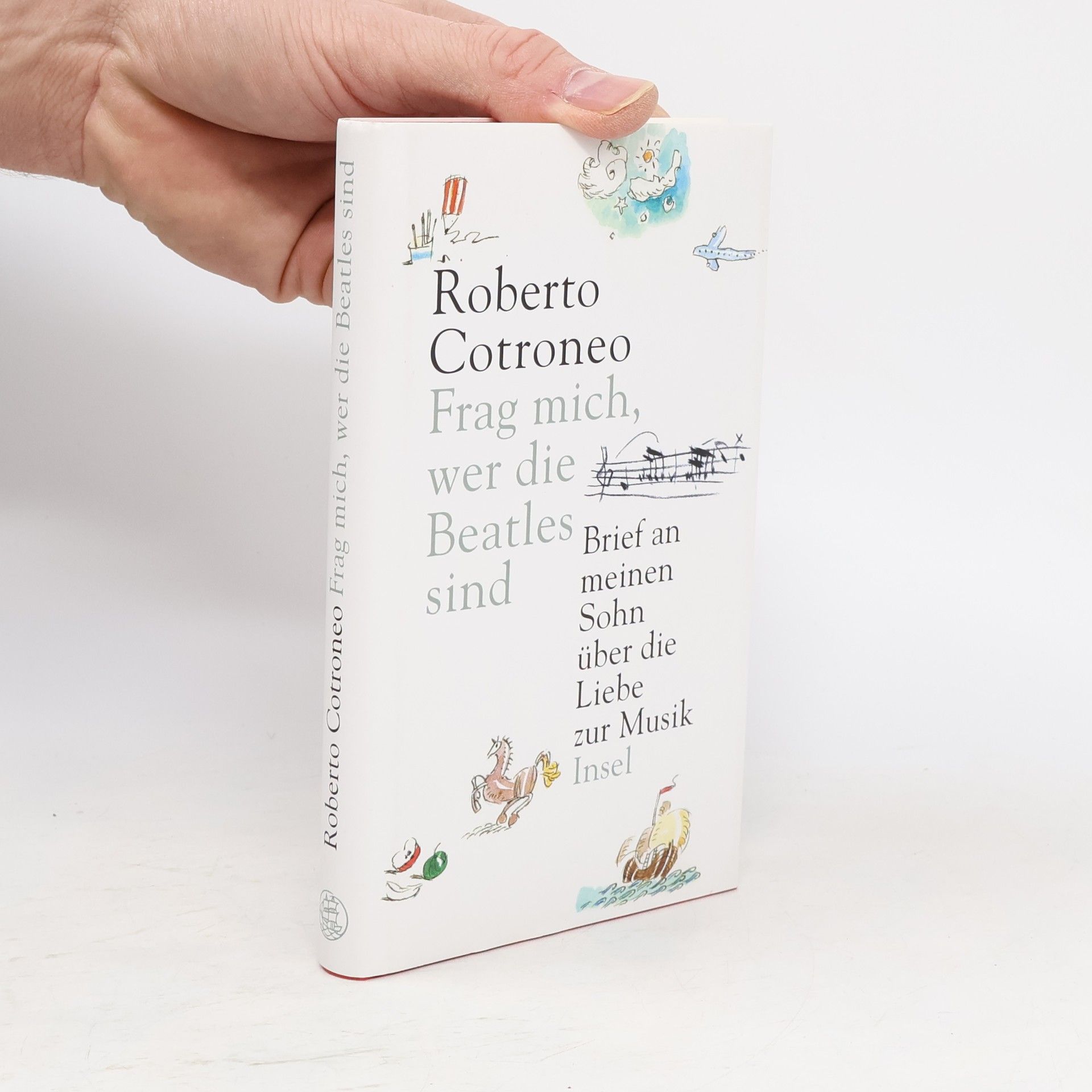 Roberto Cotroneo Frag mich, wer die Beatles sind