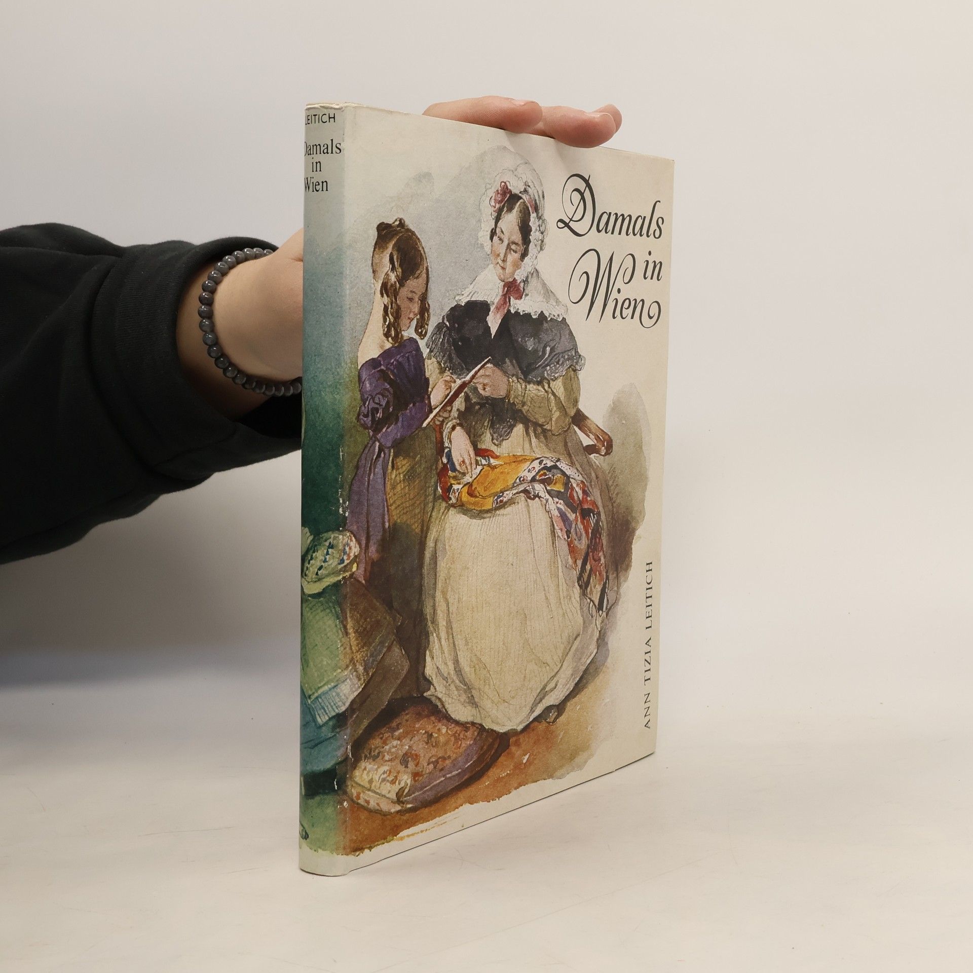Ann Tizia Leitich Damals in Wien