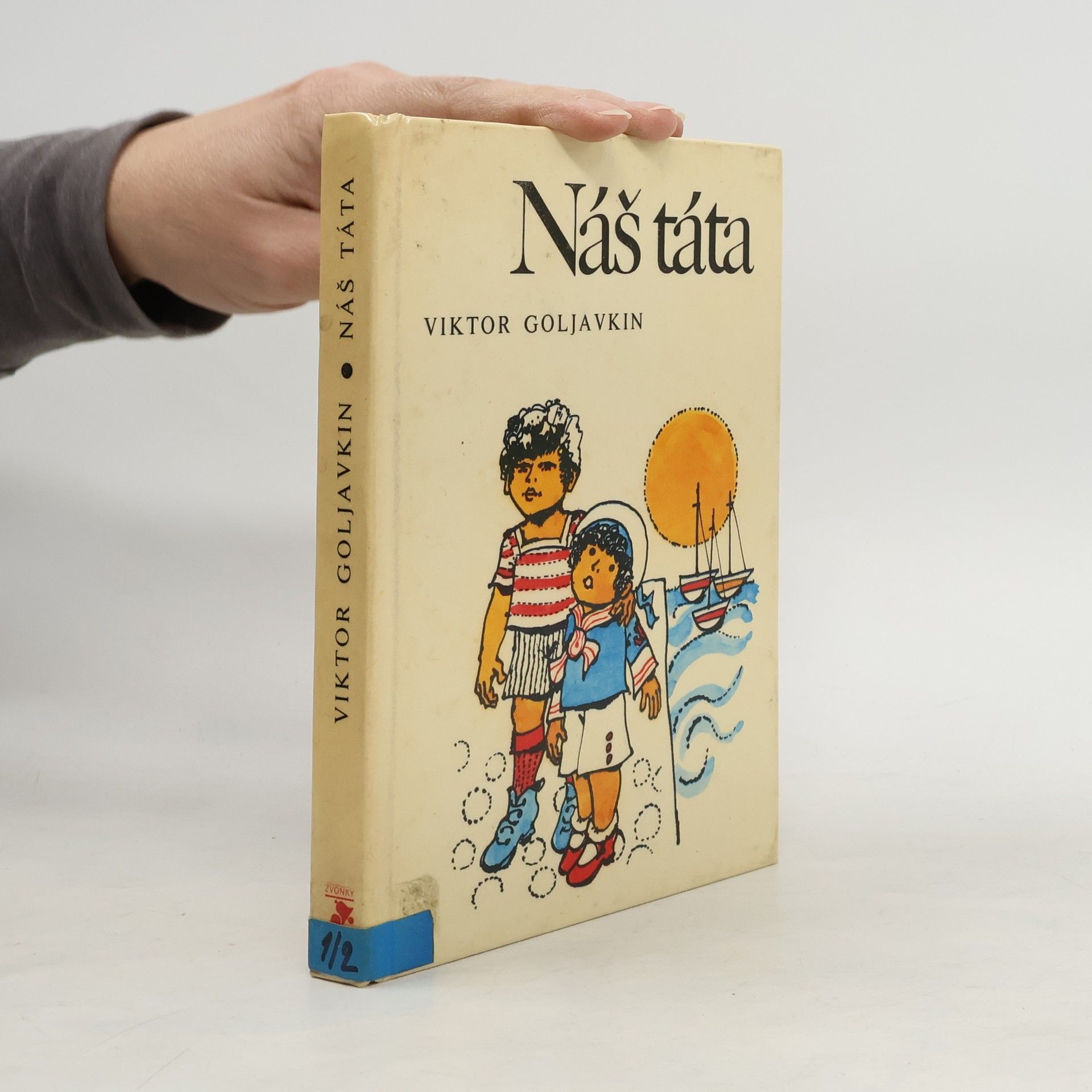 Viktor Goljavkin Náš táta
