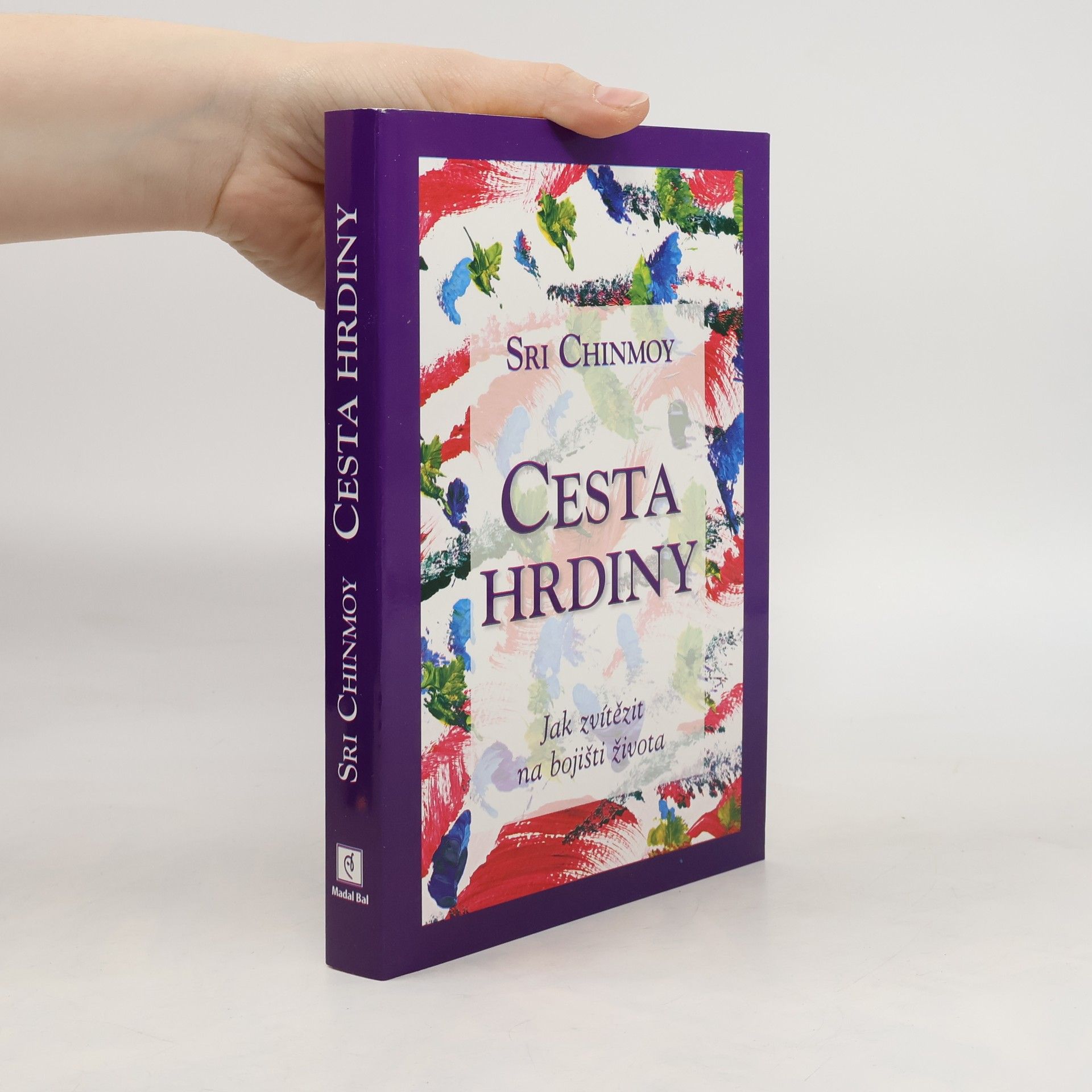 Sri Chinmoy Cesta hrdiny