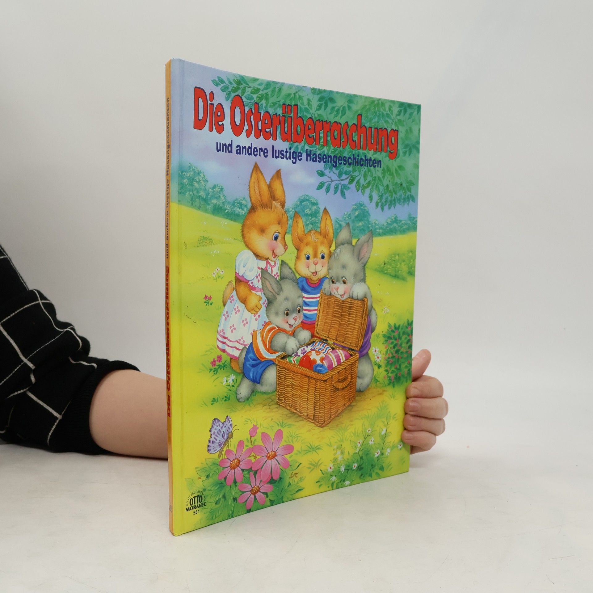 Die Osterüberraschung und andere lustige Hasengeschichten