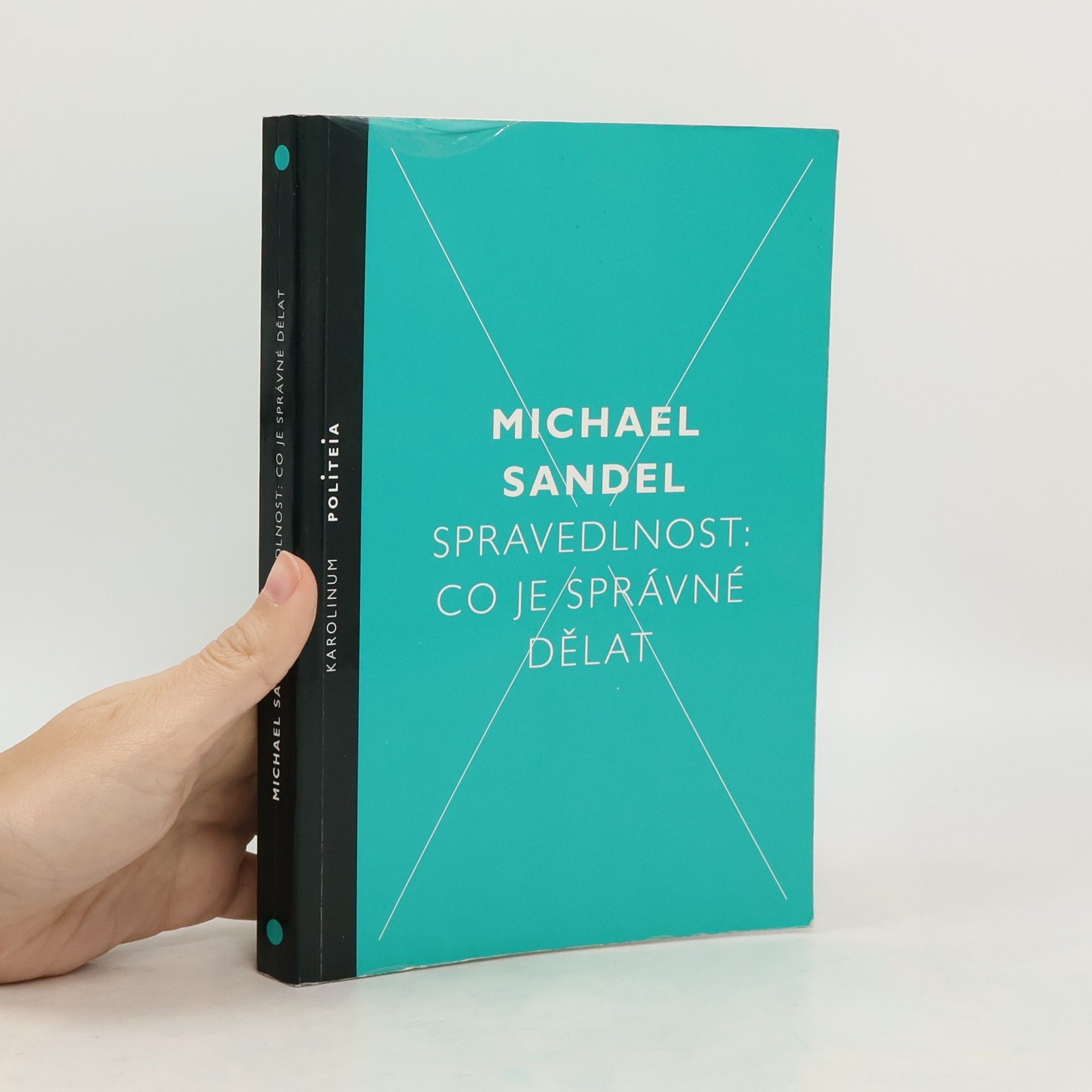 Michael Sandel Spravedlnost: co je správné dělat