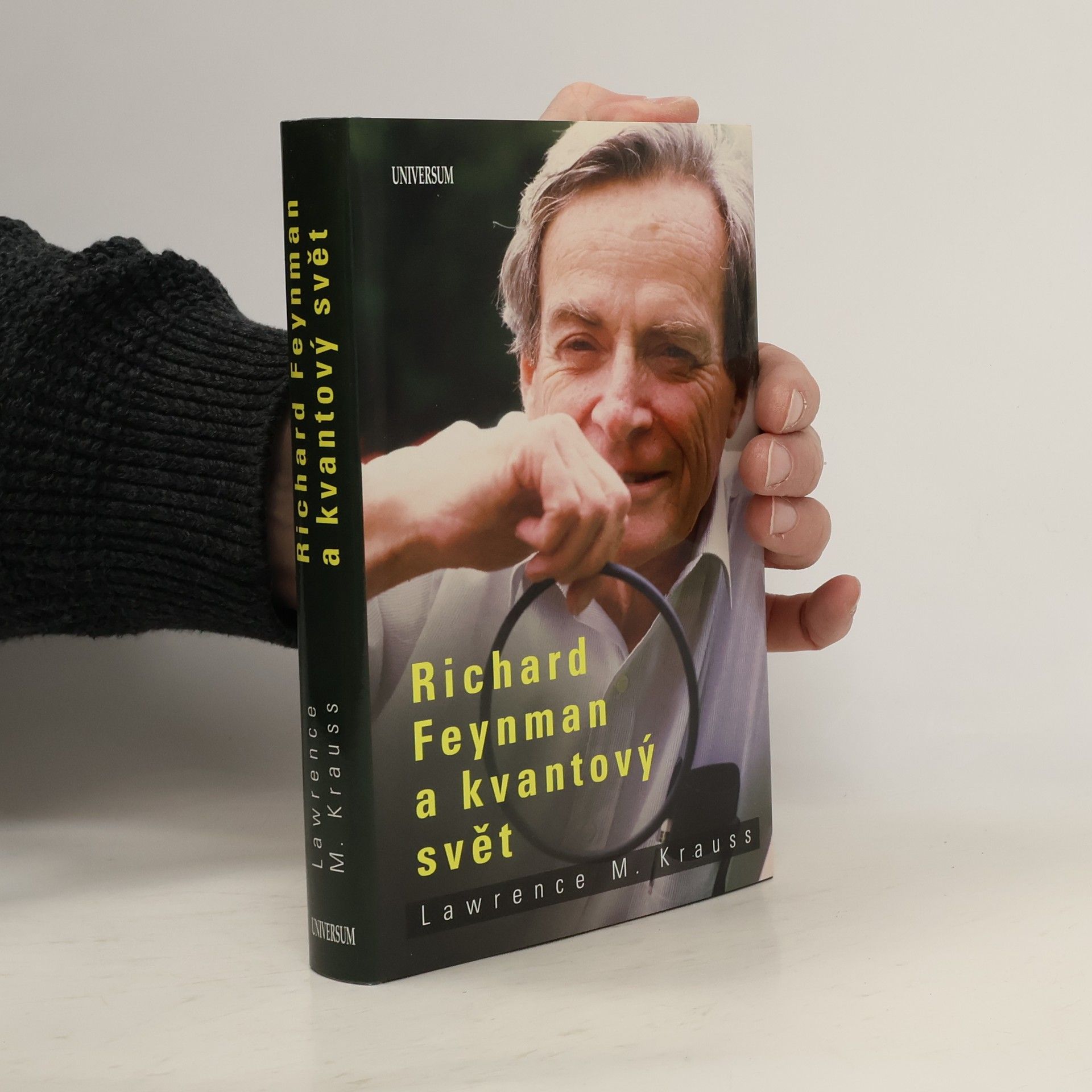 Lawrence M. Krauss Richard Feynman a kvantový svět