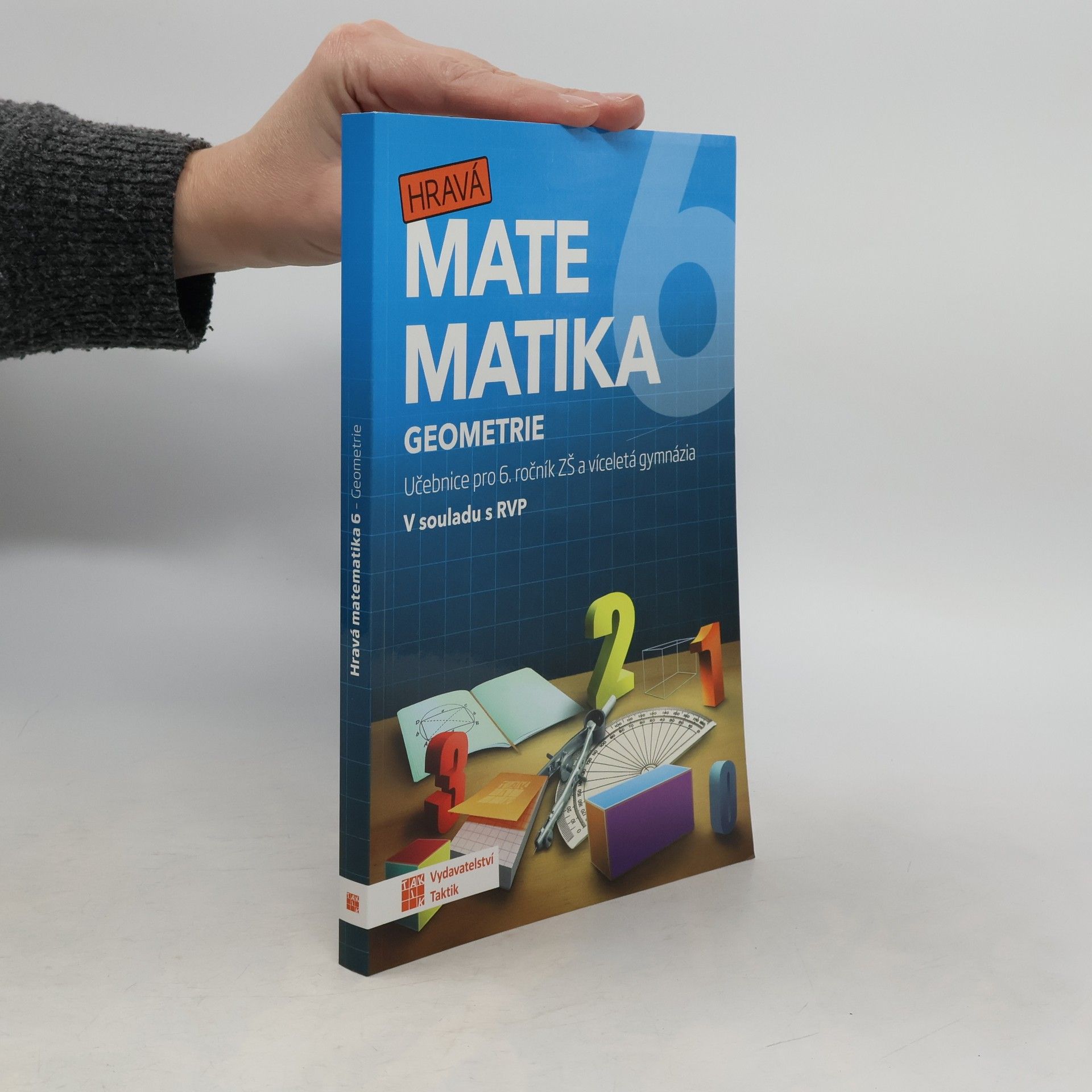 Collectif d'auteurs Hravá matematika 6 : učebnice pro 6. ročník ZŠ a víceletá gymnázia. Geometrie