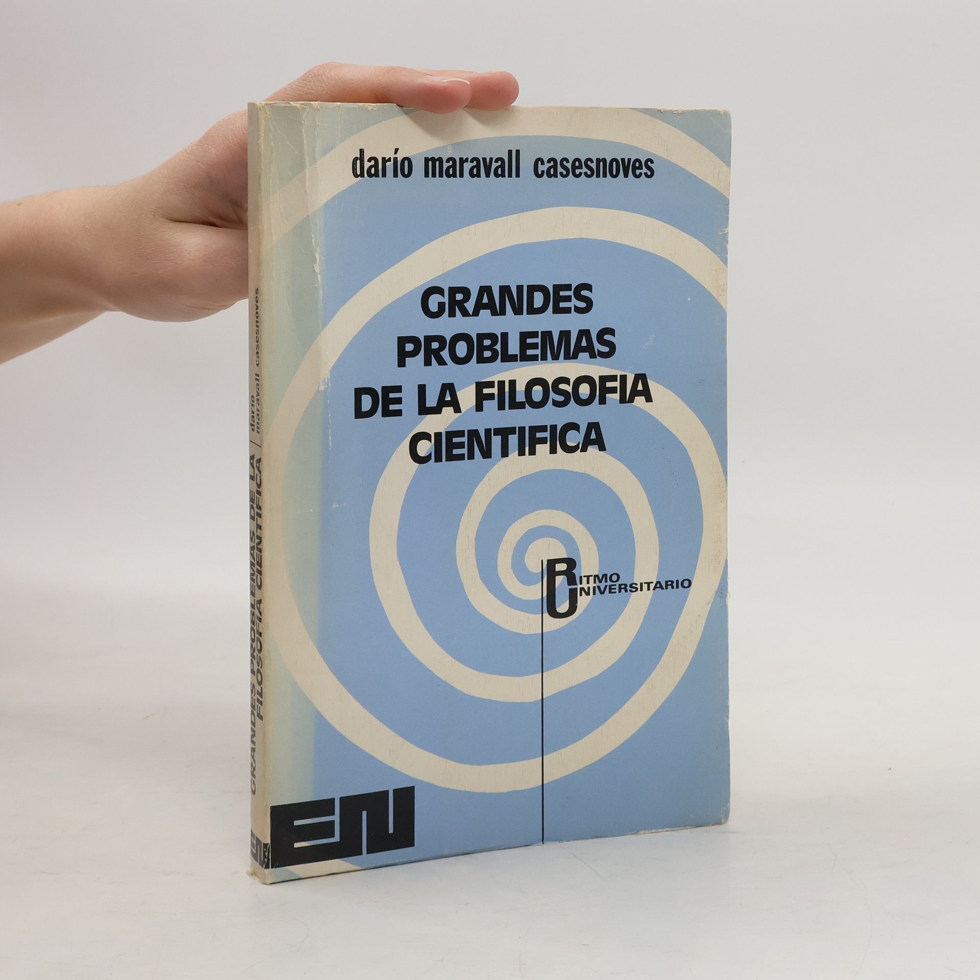 Darío Maravall Casesnoves Grandes problemas de la filosofía científica