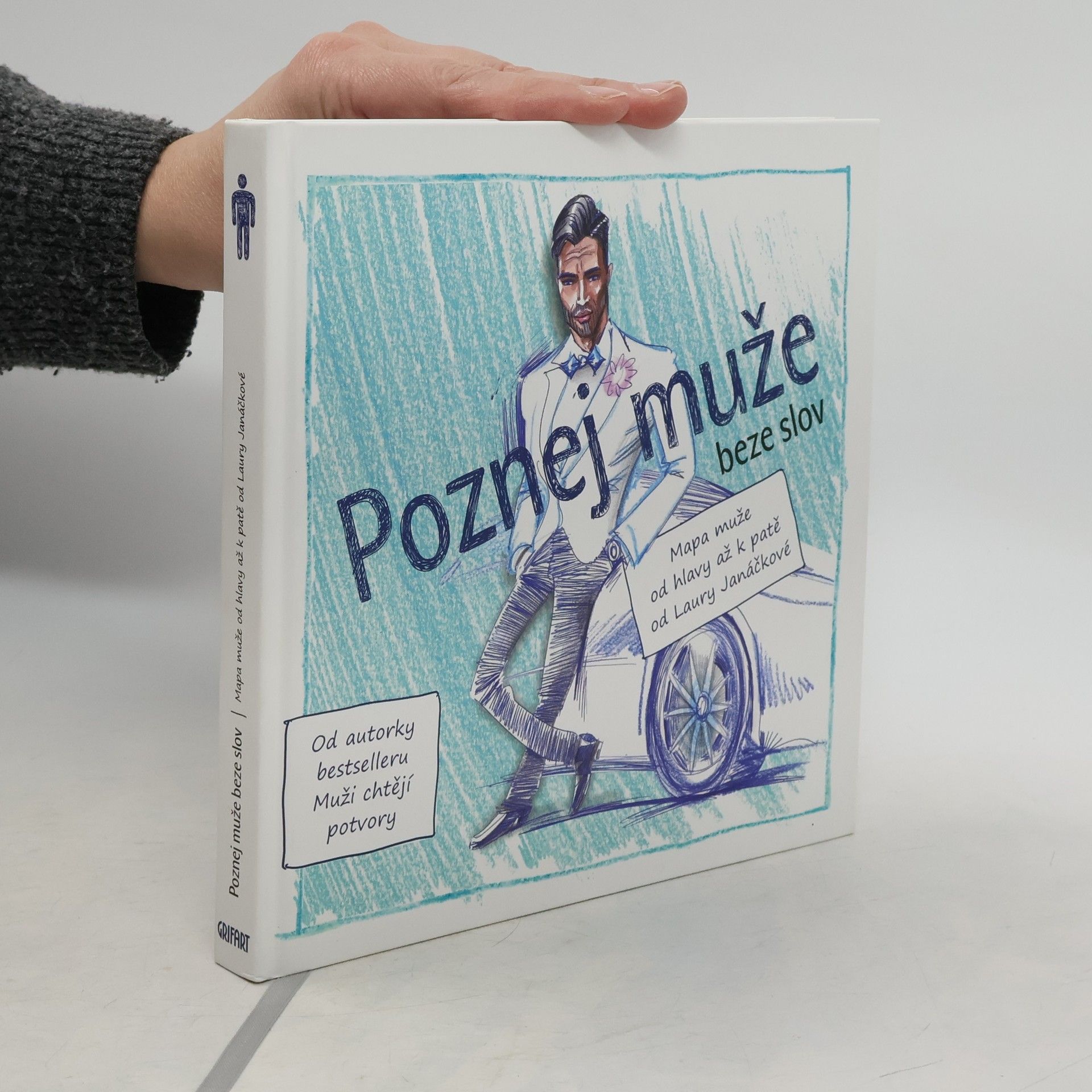 Laura Janáčková Poznej muže beze slov. Mapa muže od hlavy až k patě