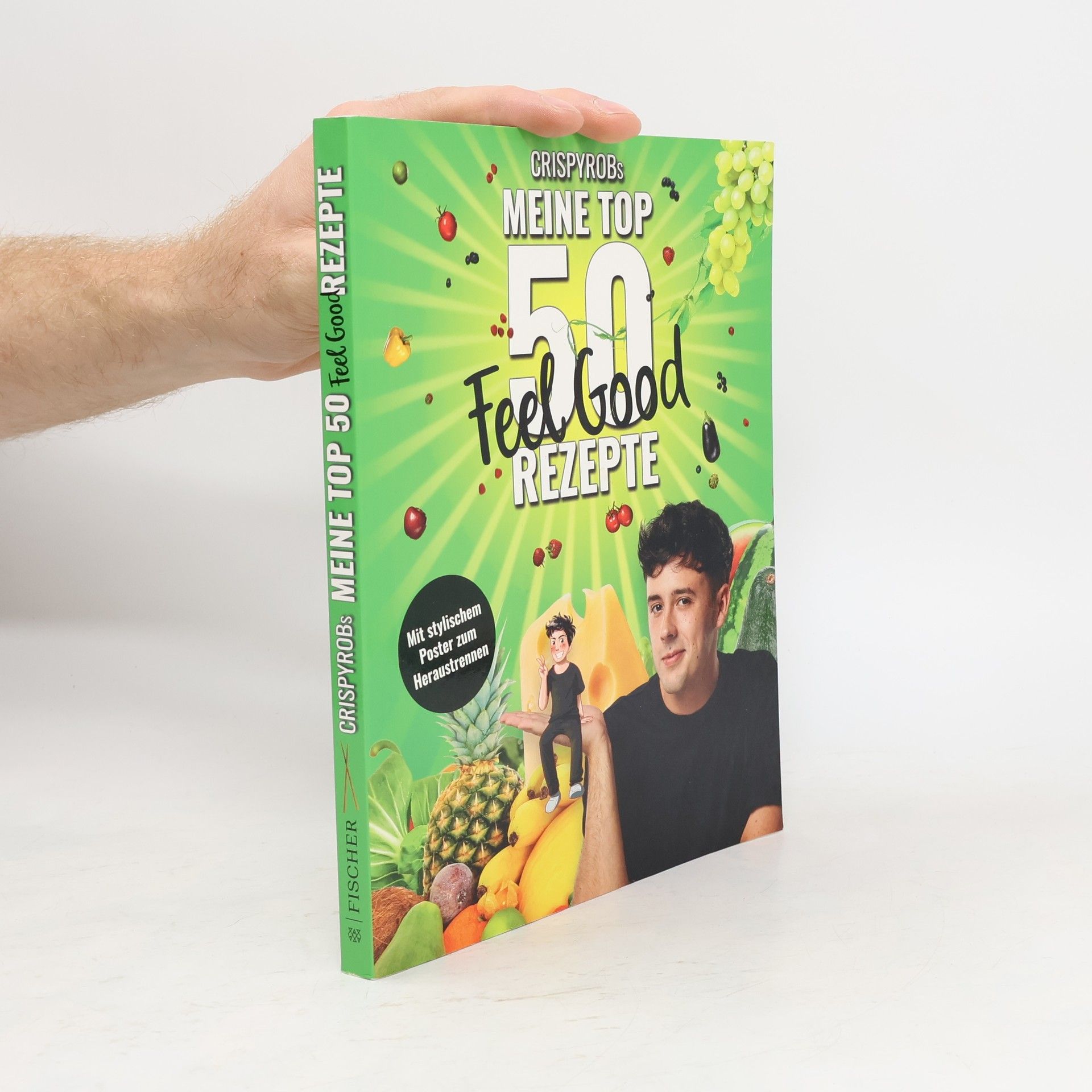 CrispyRob CrispyRobs meine Top 50 Feel Good Rezepte