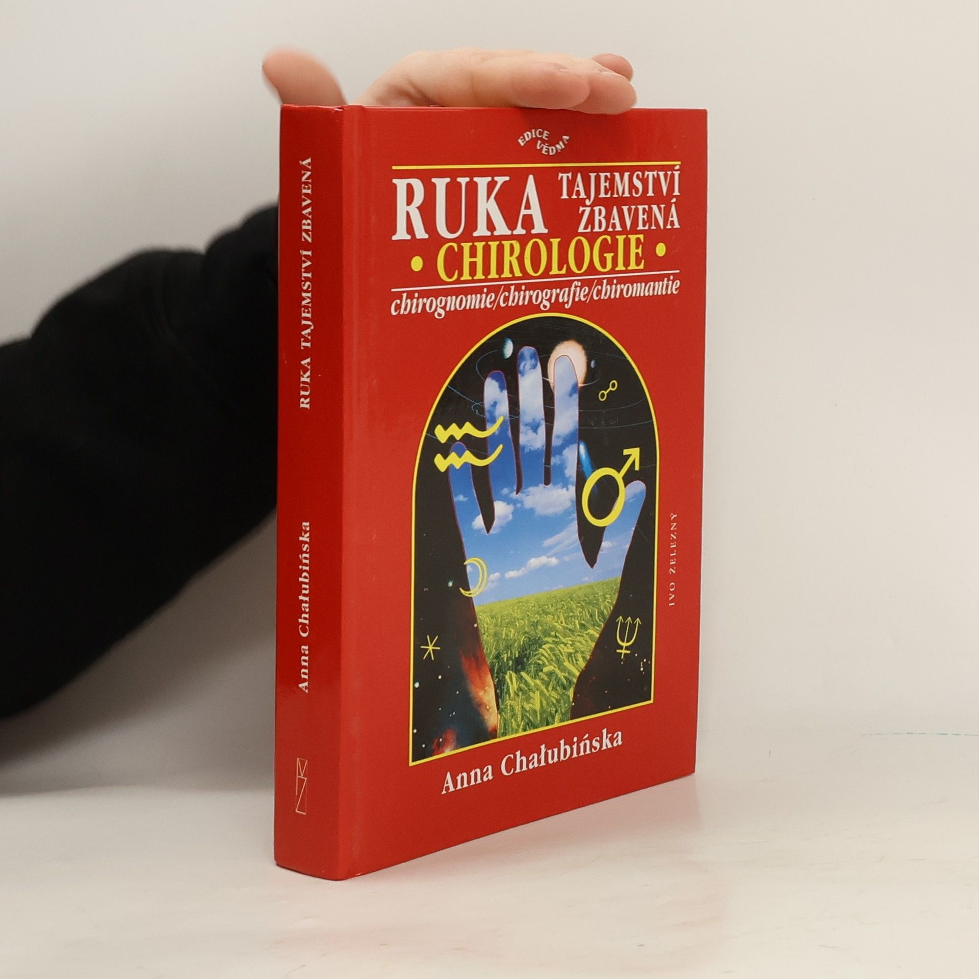 Anna Chałubińska Ruka tajemství zbavená. Chirologie