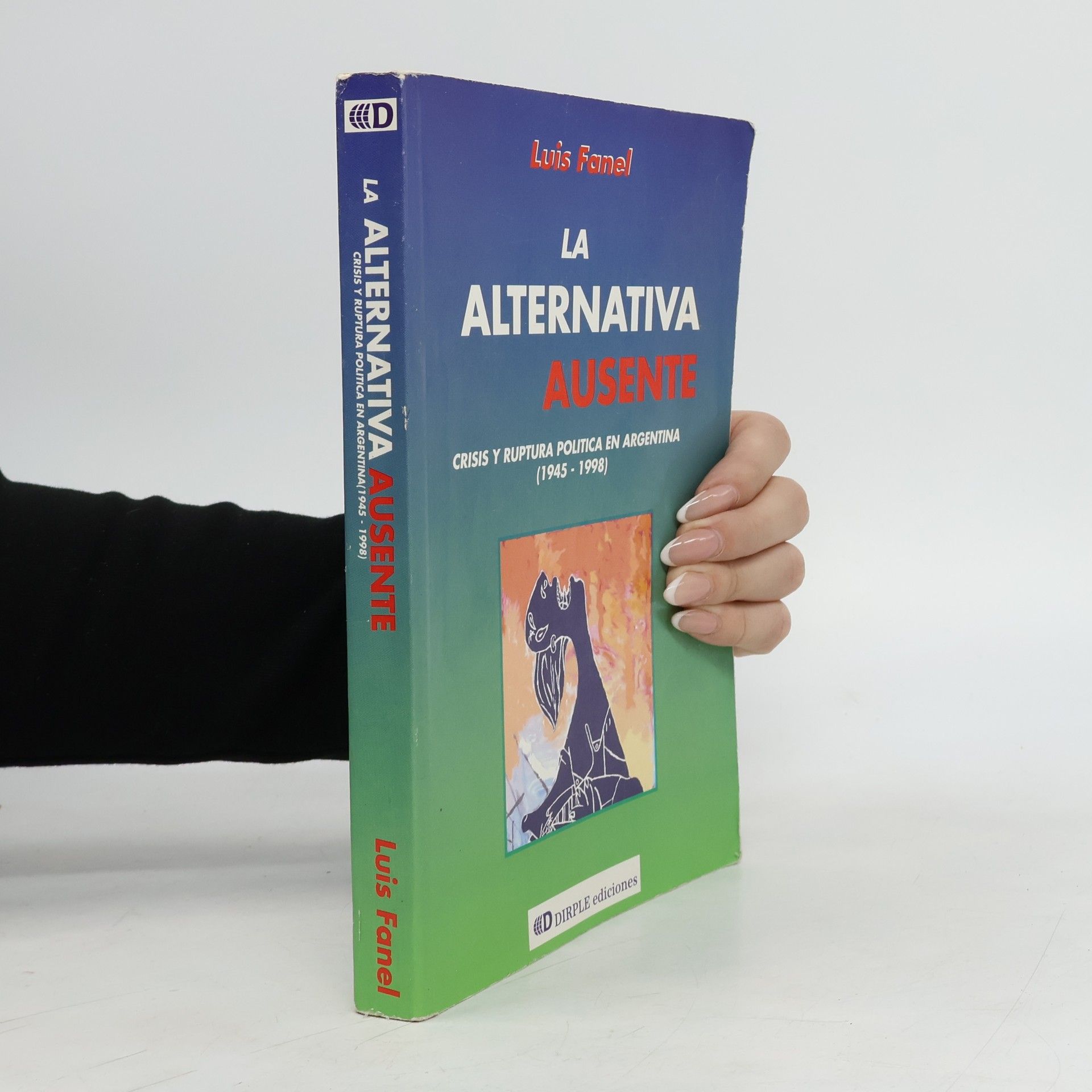 Luis Fanel La alternativa ausente