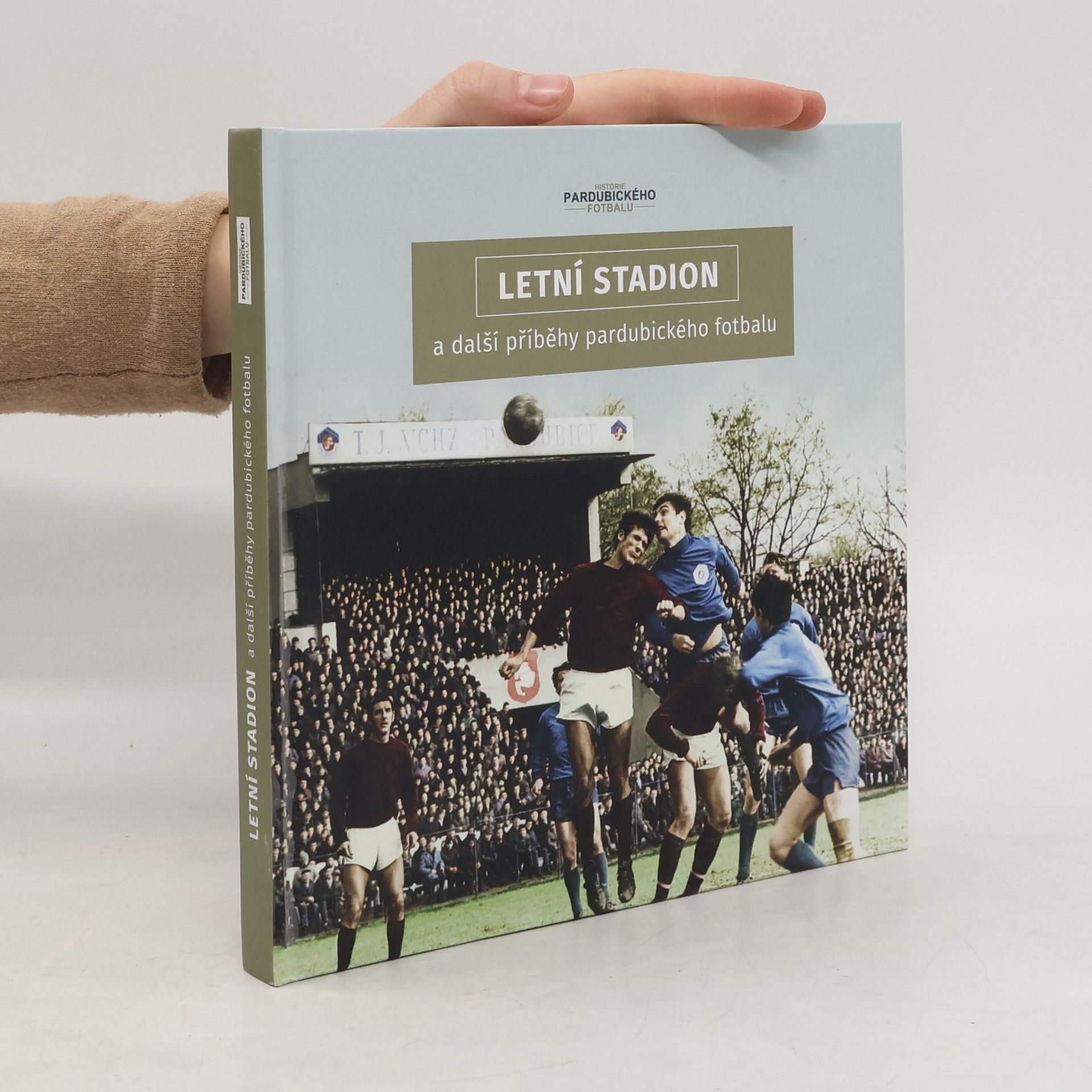 Radek Klier Letní stadion a další příběhy pardubického fotbalu